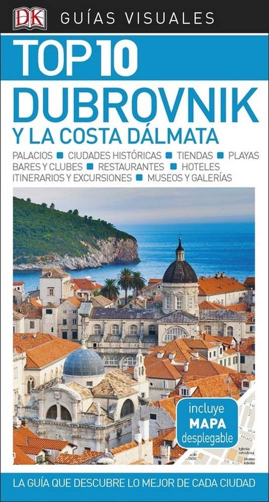 Dubrovnik y la costa dálmata (Guías Visuales TOP 10): La guía que descubre lo mejor de cada ciudad book