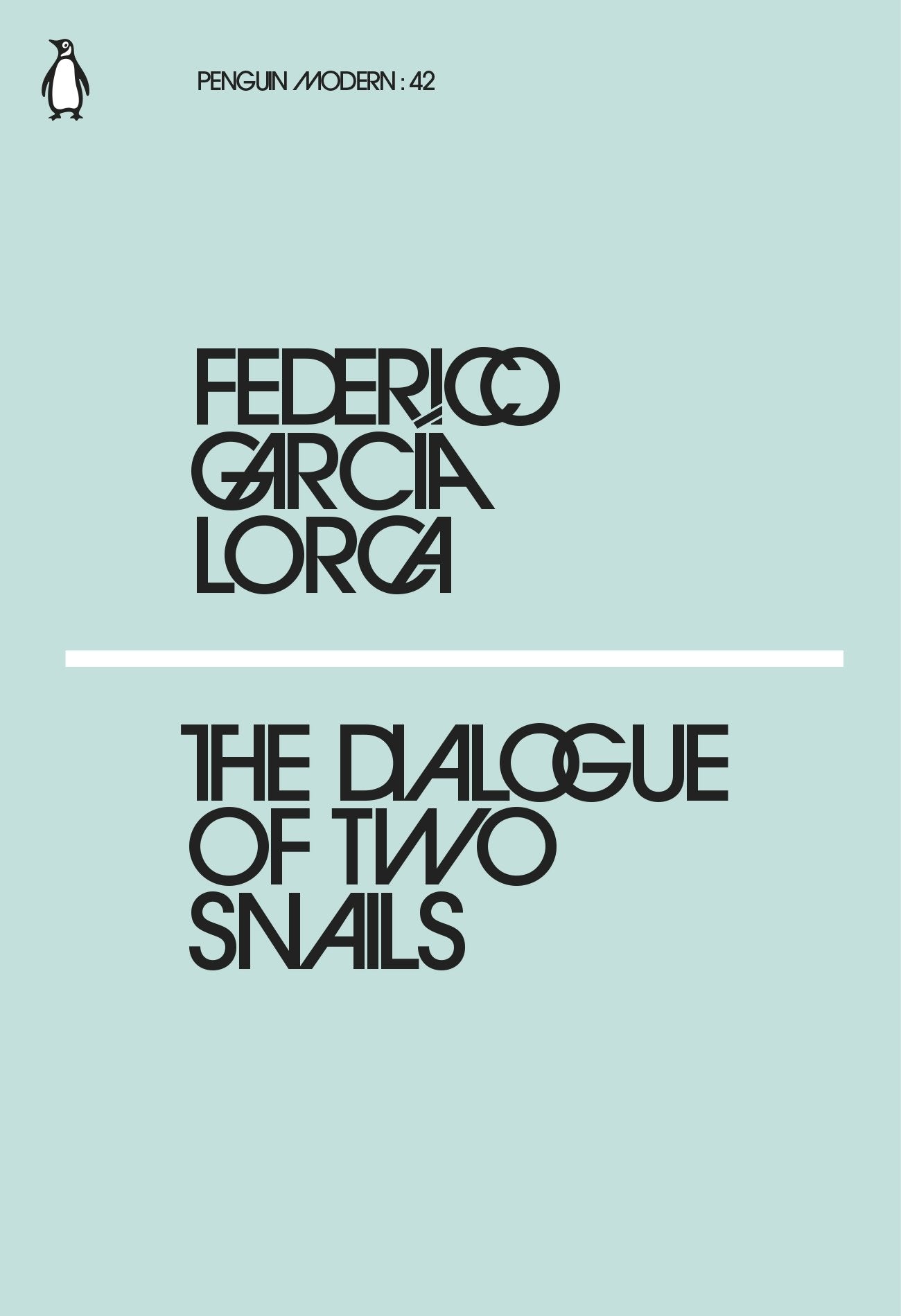 The Dialogue of Two Snails: Federico Garcia Lorca (Penguin Modern) Poetry