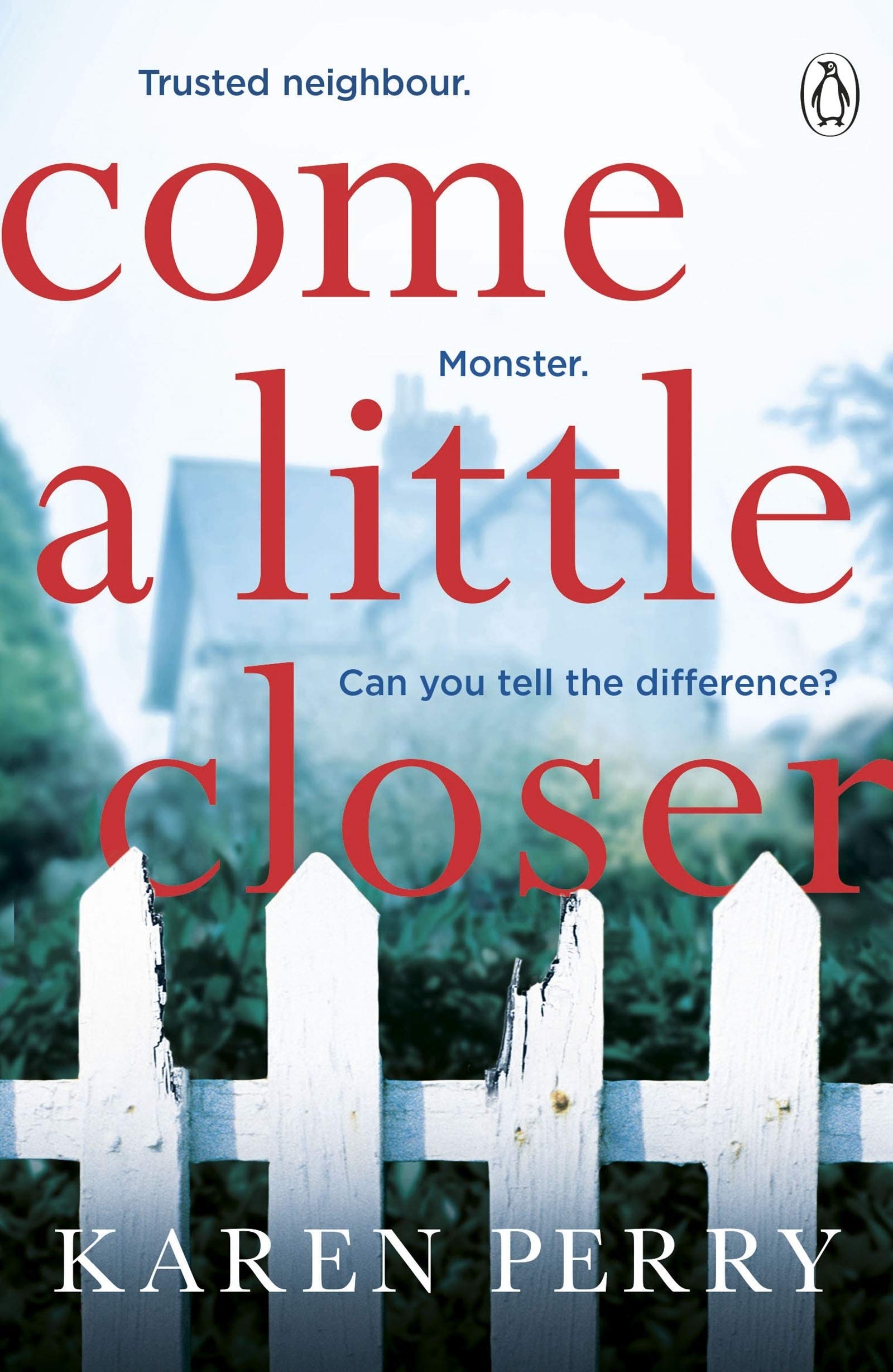 Come a Little Closer: The must-read gripping psychological thriller book