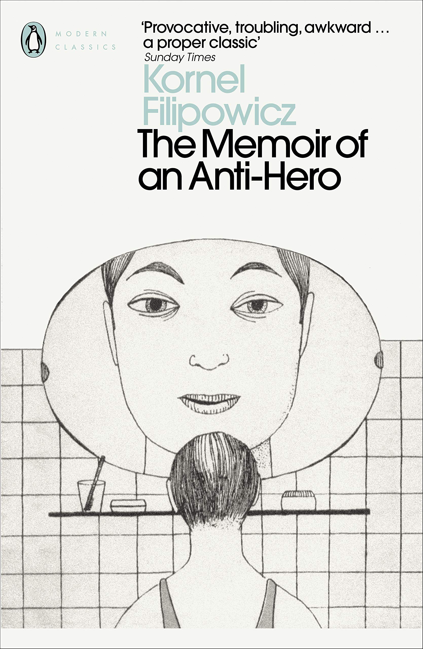 The Memoir of an Anti-Hero (Penguin Modern Classics) Contemporary literature