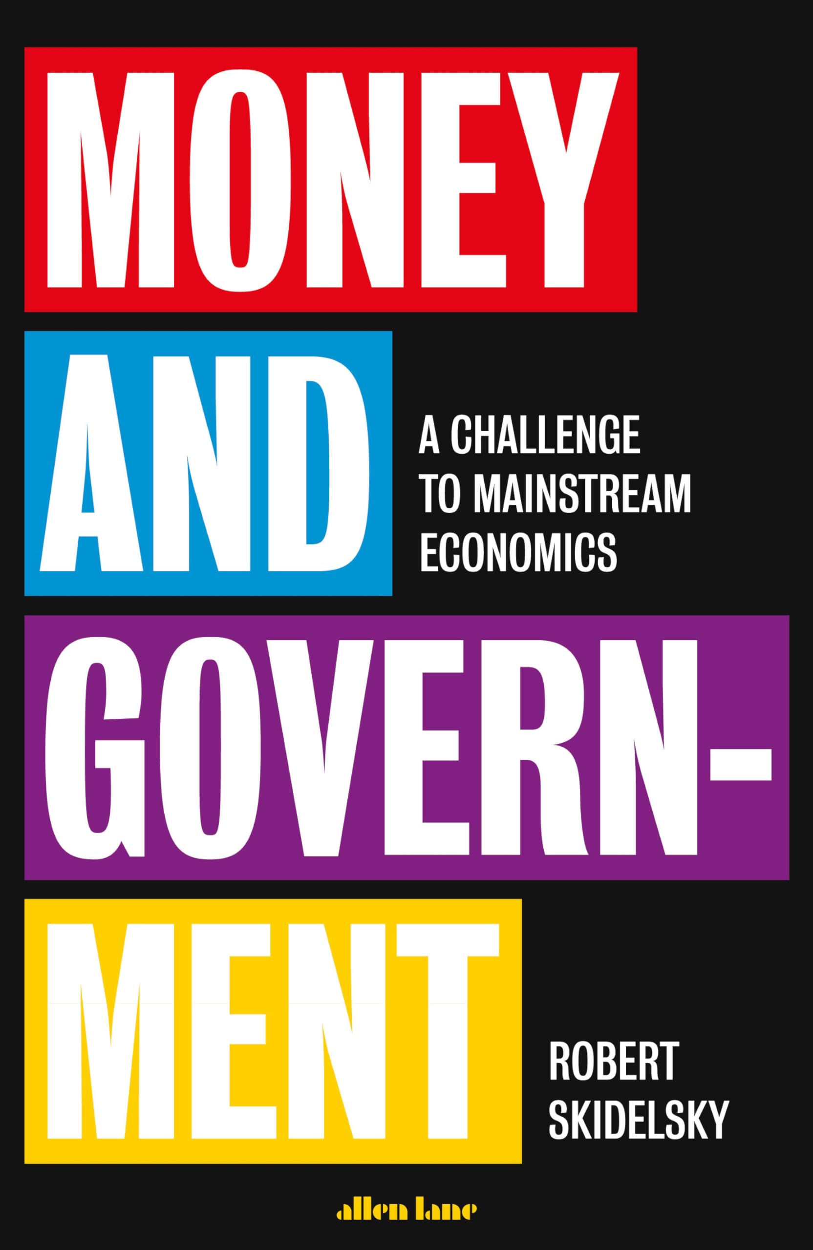 Money and Government: A Challenge to Mainstream Economics Law