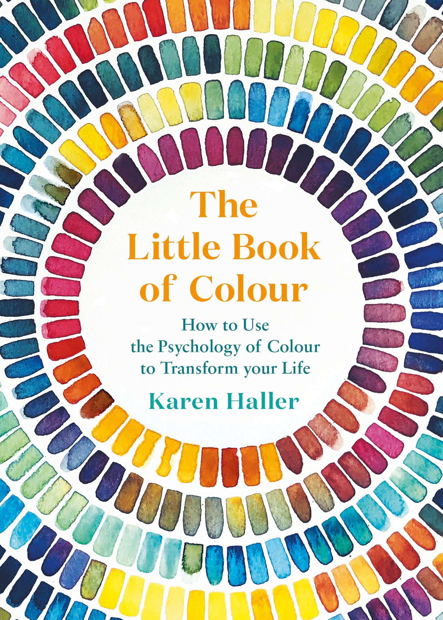 The Little Book of Colour: How to Use the Psychology of Colour to Transform Your Life Social Sciences