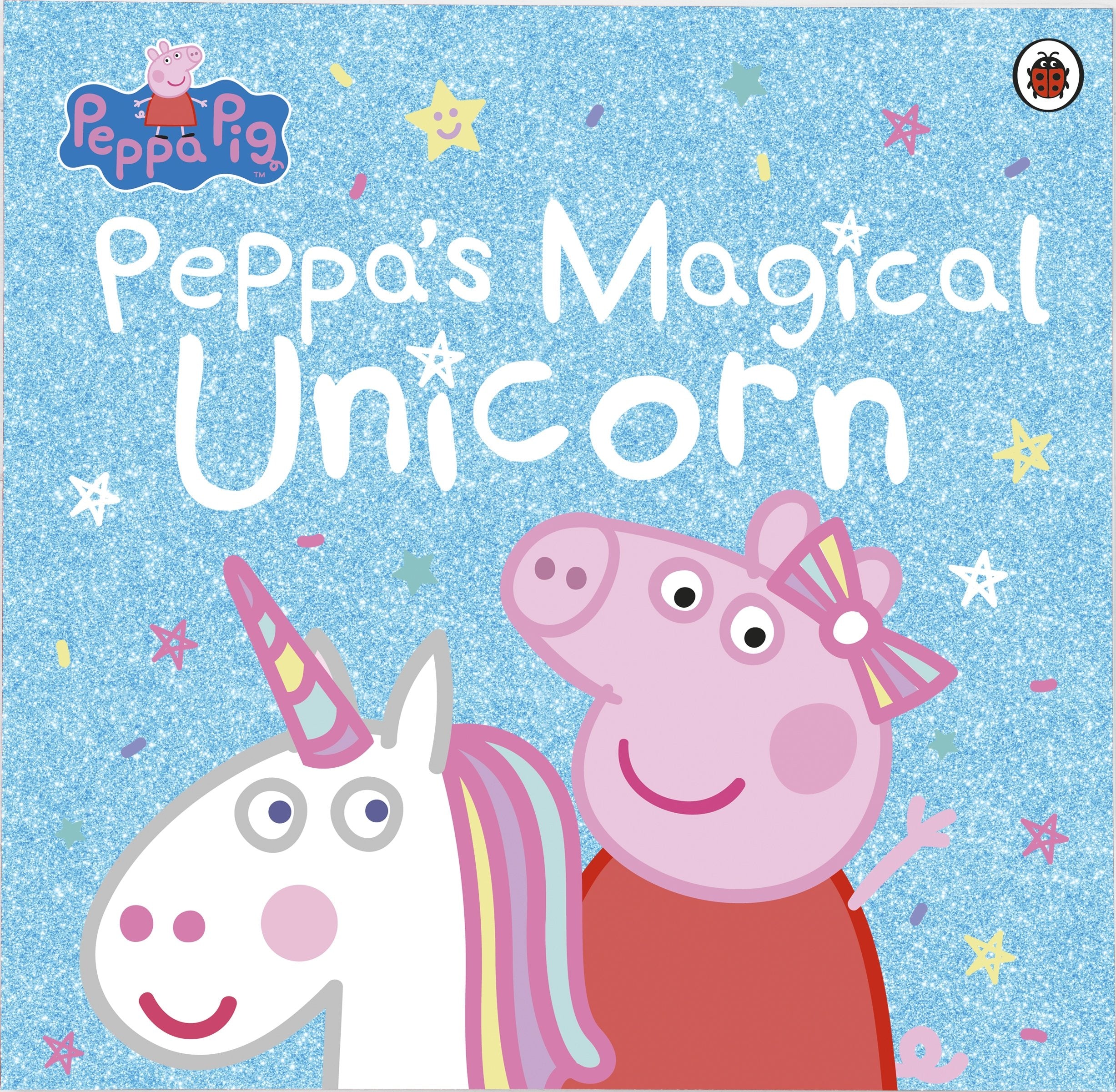 Peppa Pig: Peppa's Magical Unicorn Novels & Short Stories for children