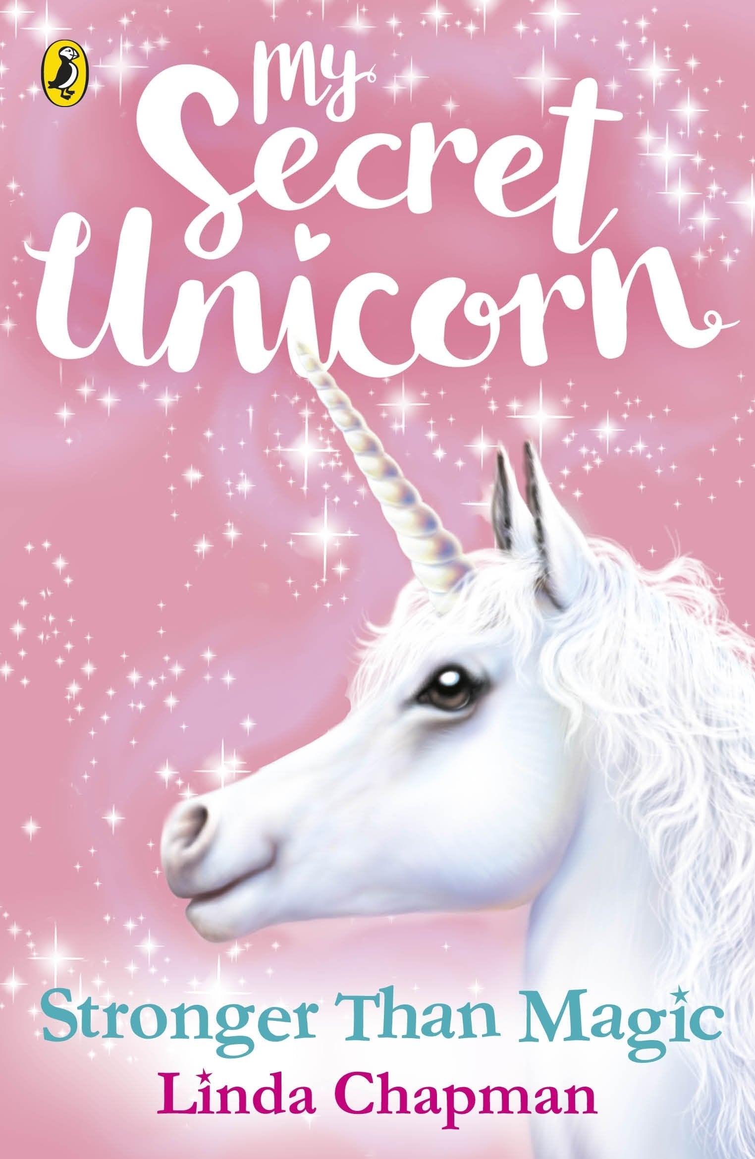 My Secret Unicorn: Stronger Than Magic Novels & Short Stories