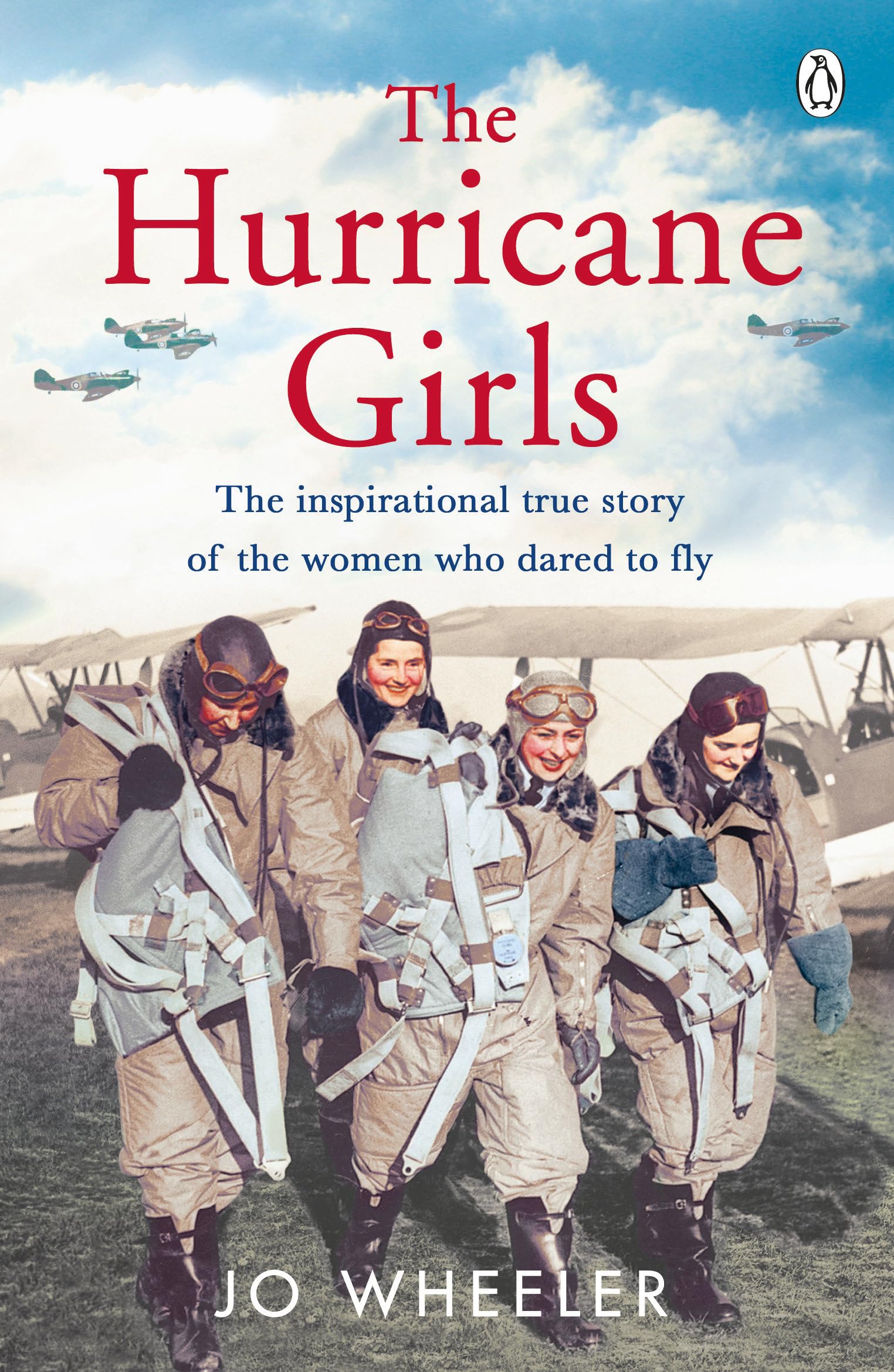 The Hurricane Girls: The inspirational true story of the women who dared to fly Memories