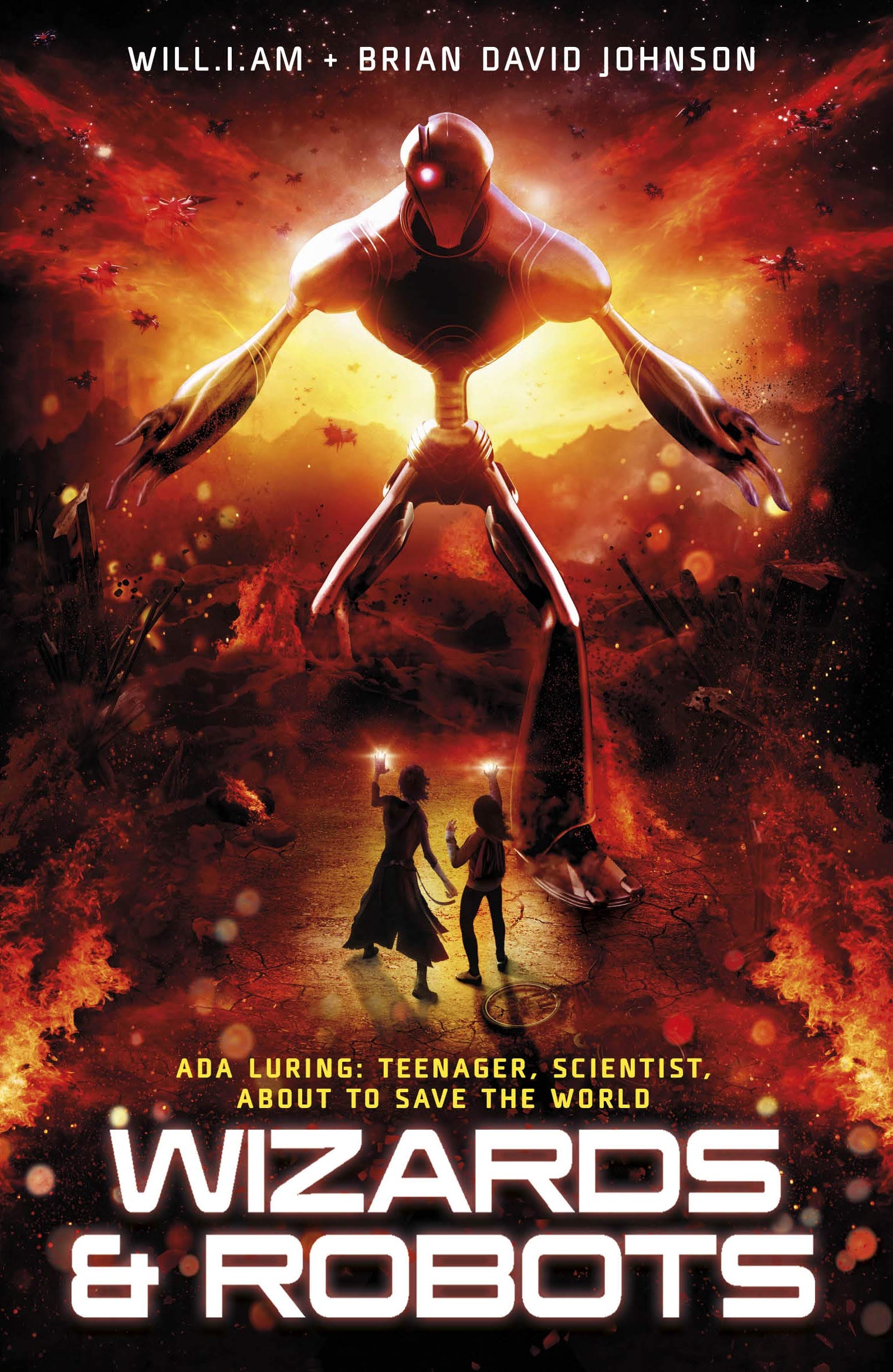 WaR: Wizards and Robots: Ada Luring: Teenager, Scientist, About to Save the World Fiction