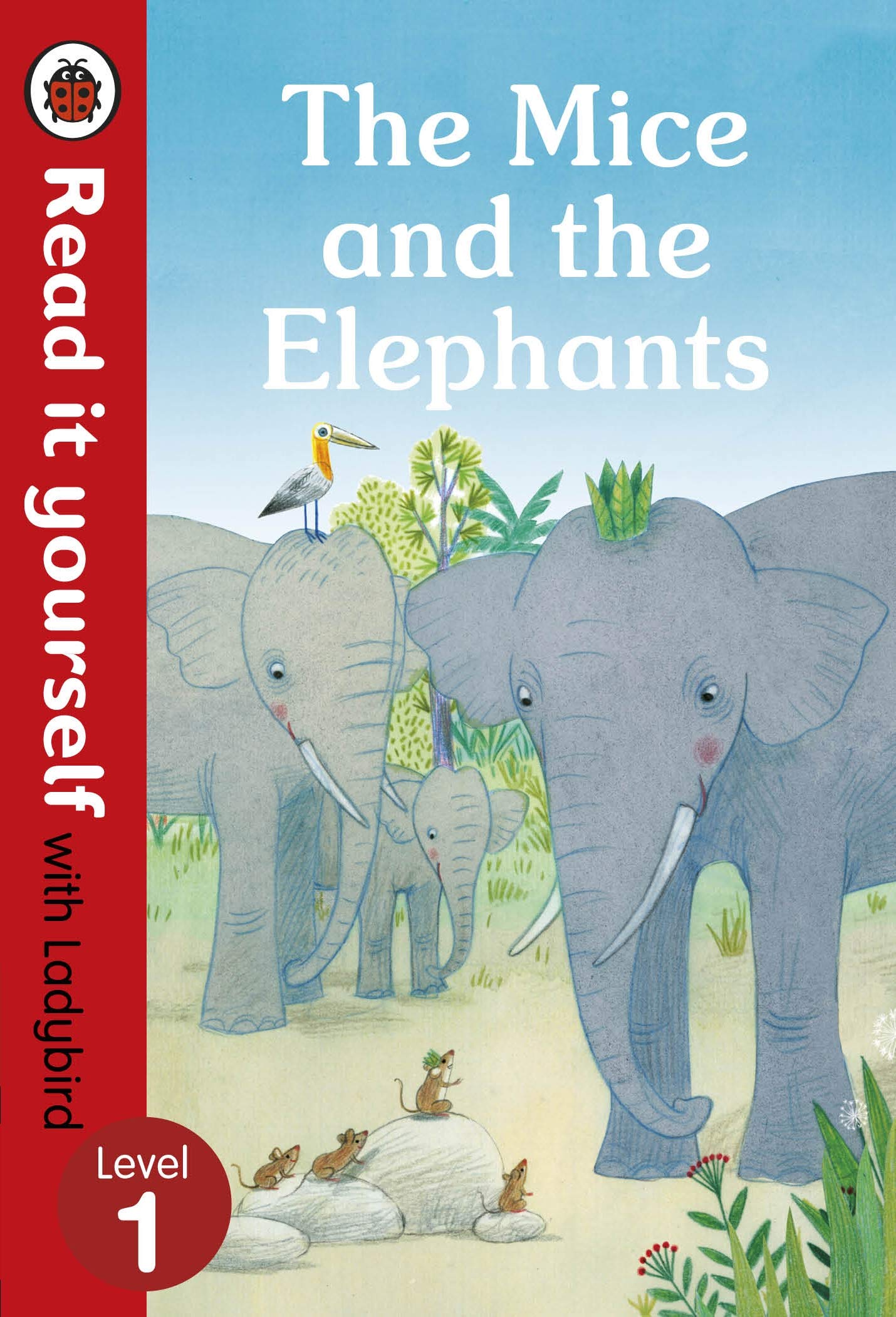 The Mice and the Elephants: Read It Yourself with Ladybird Level 1 Fairy Tales & Legends