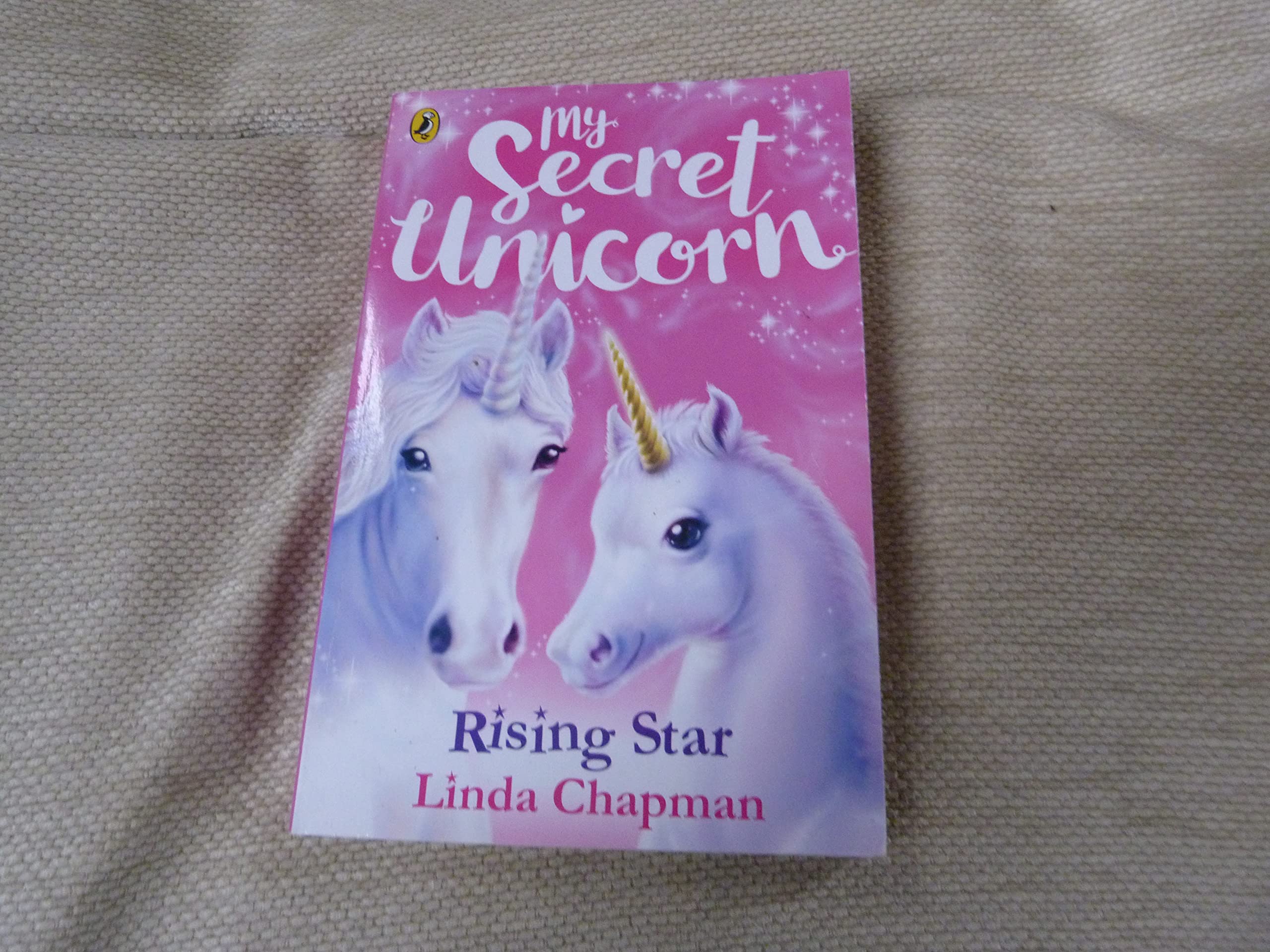 My Secret Unicorn: Rising Star (Puffin Books) Books