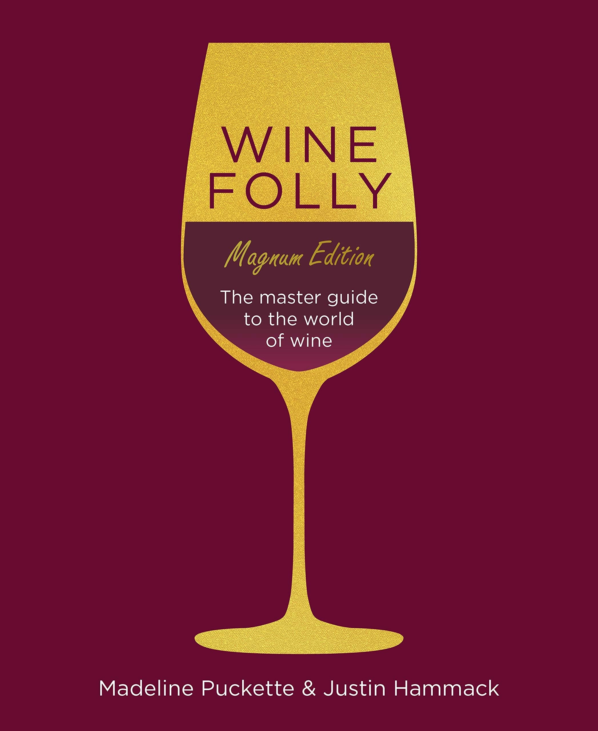 Wine Folly: Magnum Edition: The Master Guide Hobbies & Crafts