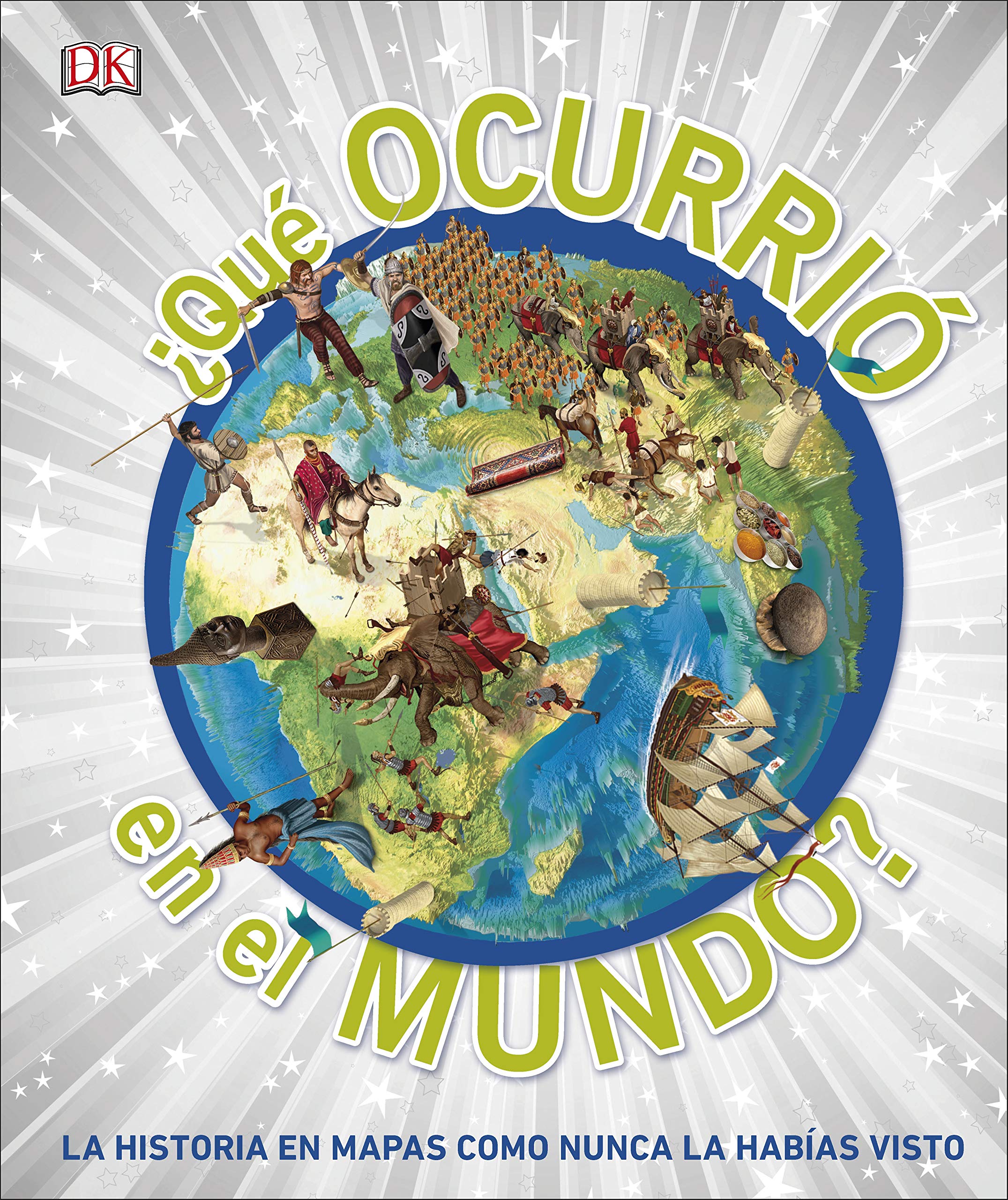 ¿Qué ocurrió en el mundo?: La historia en mapas como nunca la habías visto book
