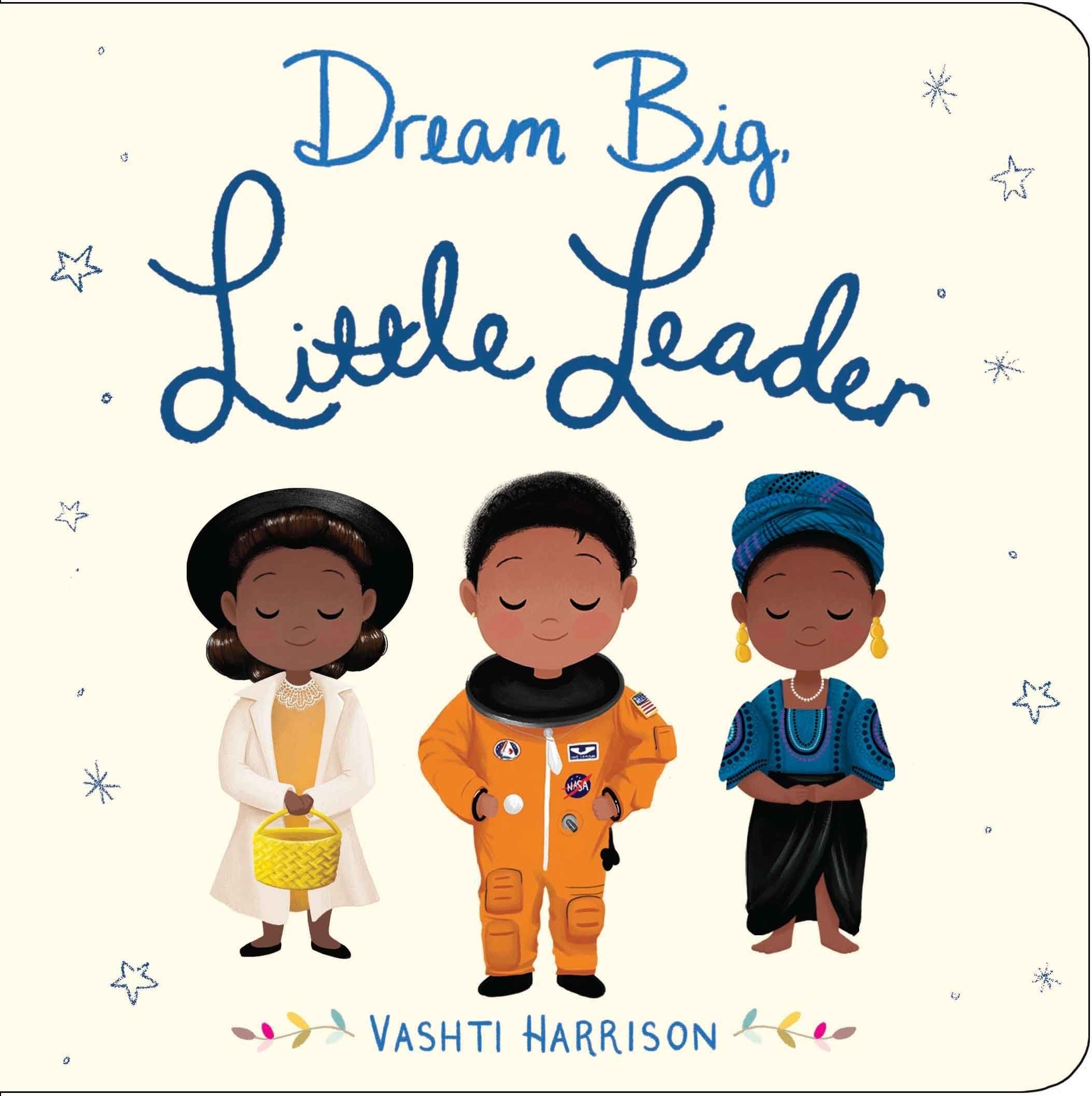 Dream Big, Little Leader Politics & History