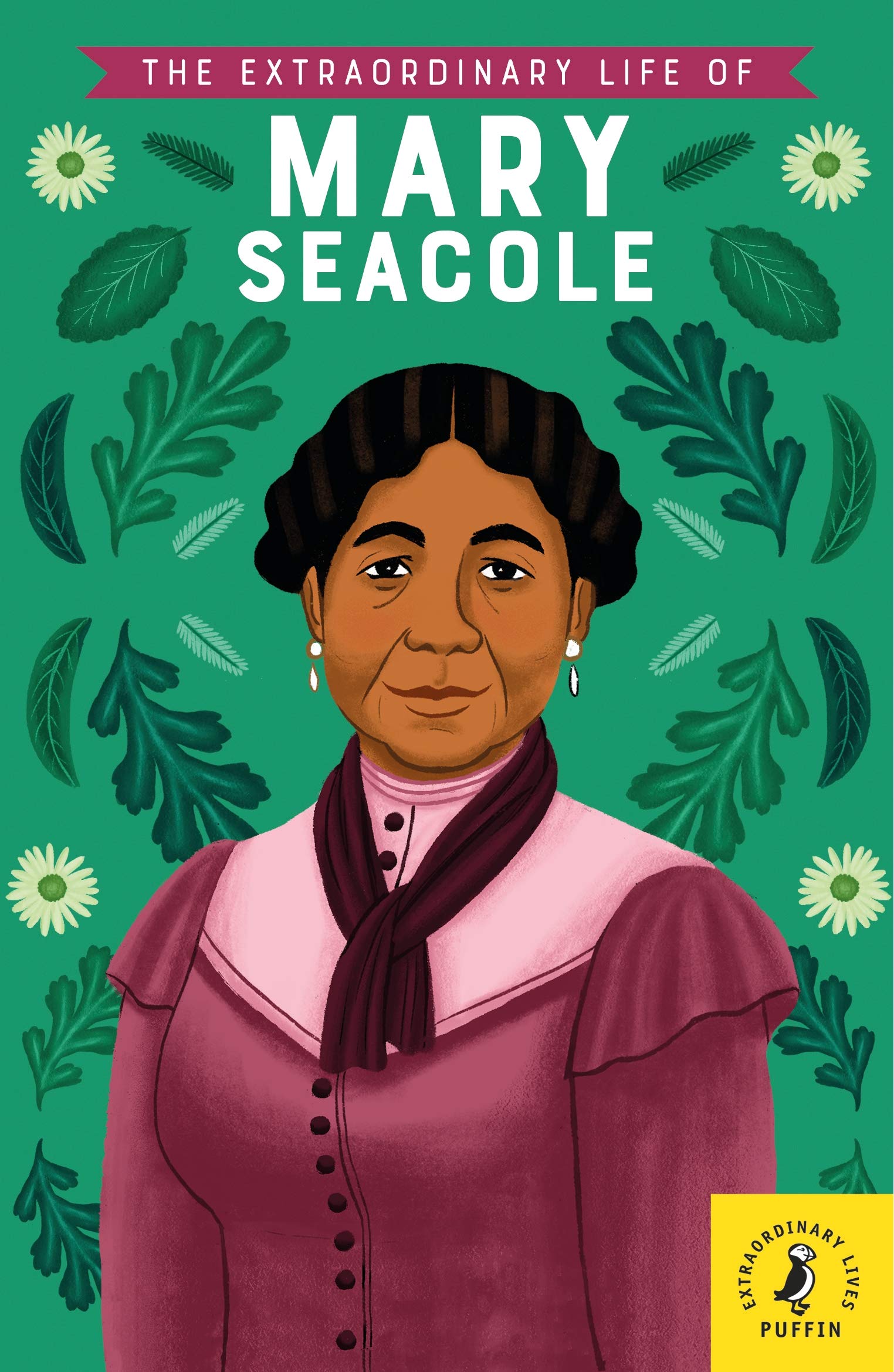 The Extraordinary Life of Mary Seacole Non-fiction