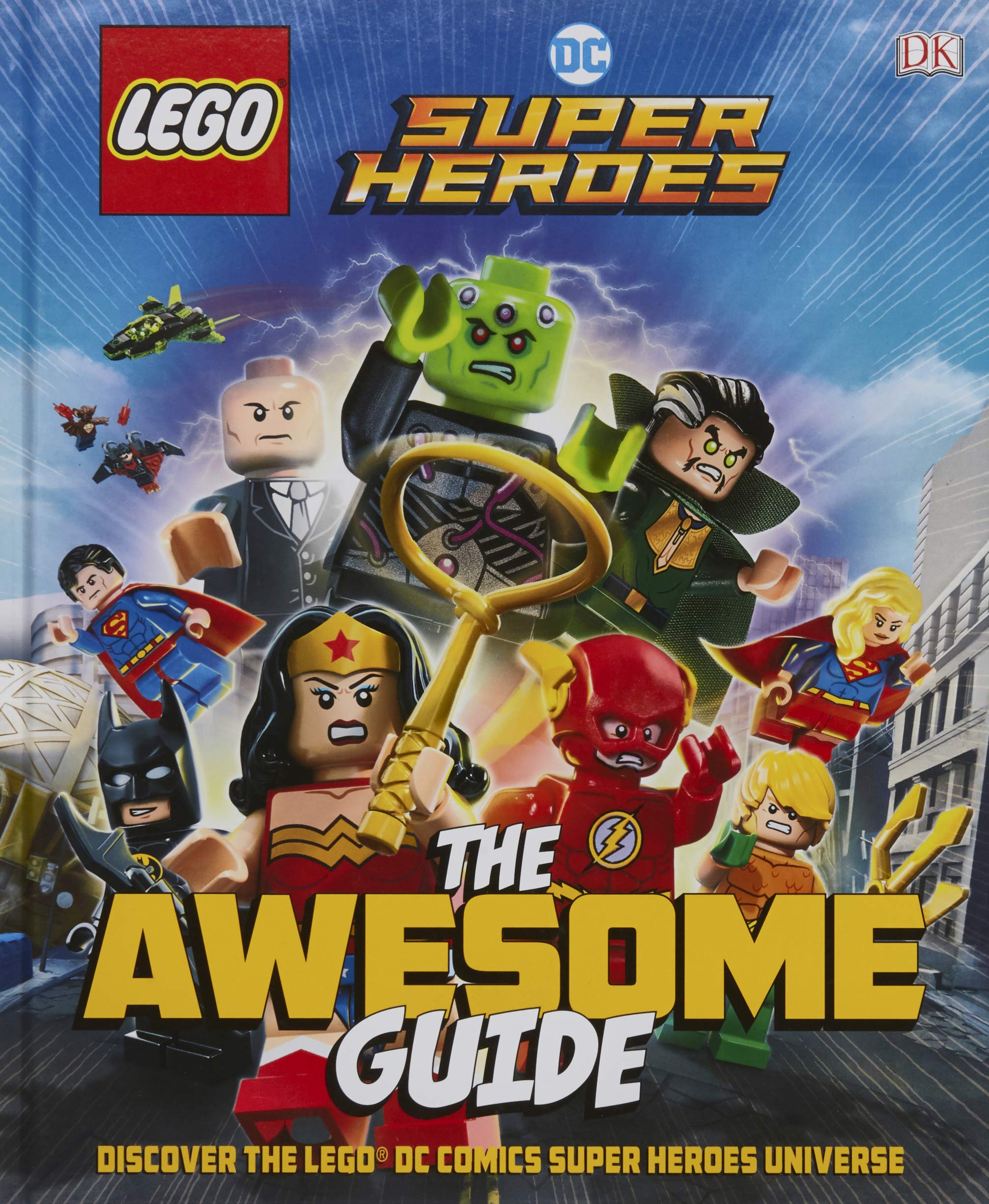 Lego Edition - The Awesome Guide To DC Super Heroes book