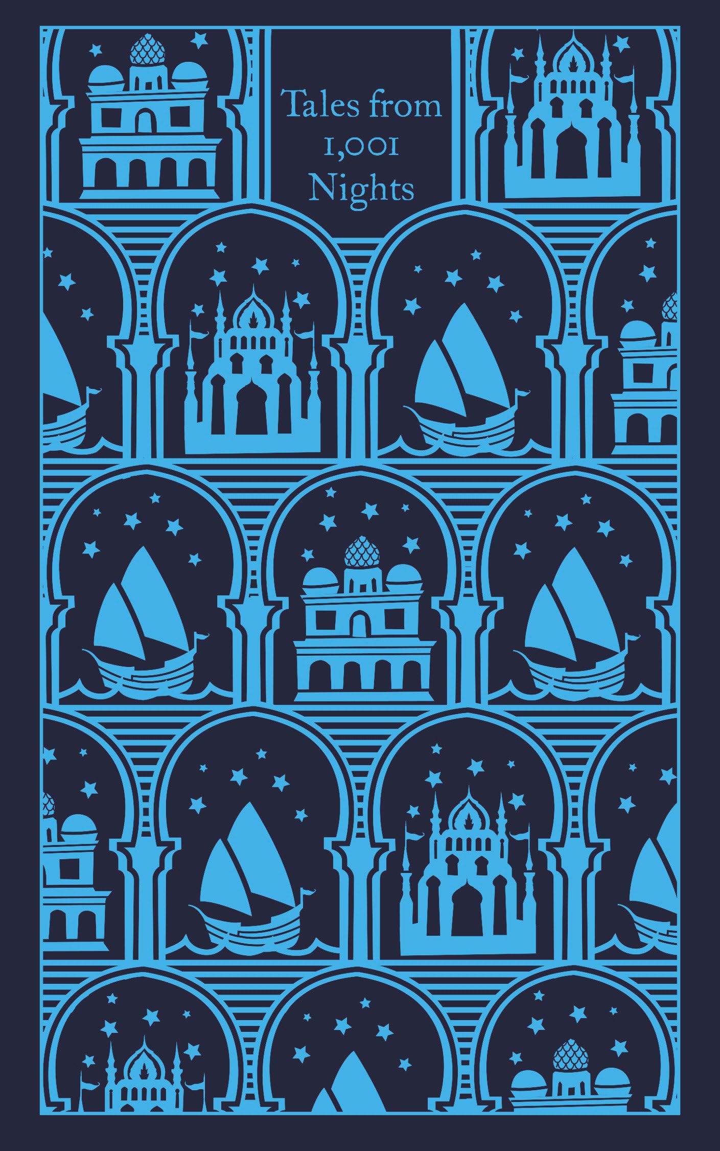 Tales from 1,001 Nights: Aladdin, Ali Baba and Other Favourites (Penguin Clothbound Classics) Essays & Short Stories