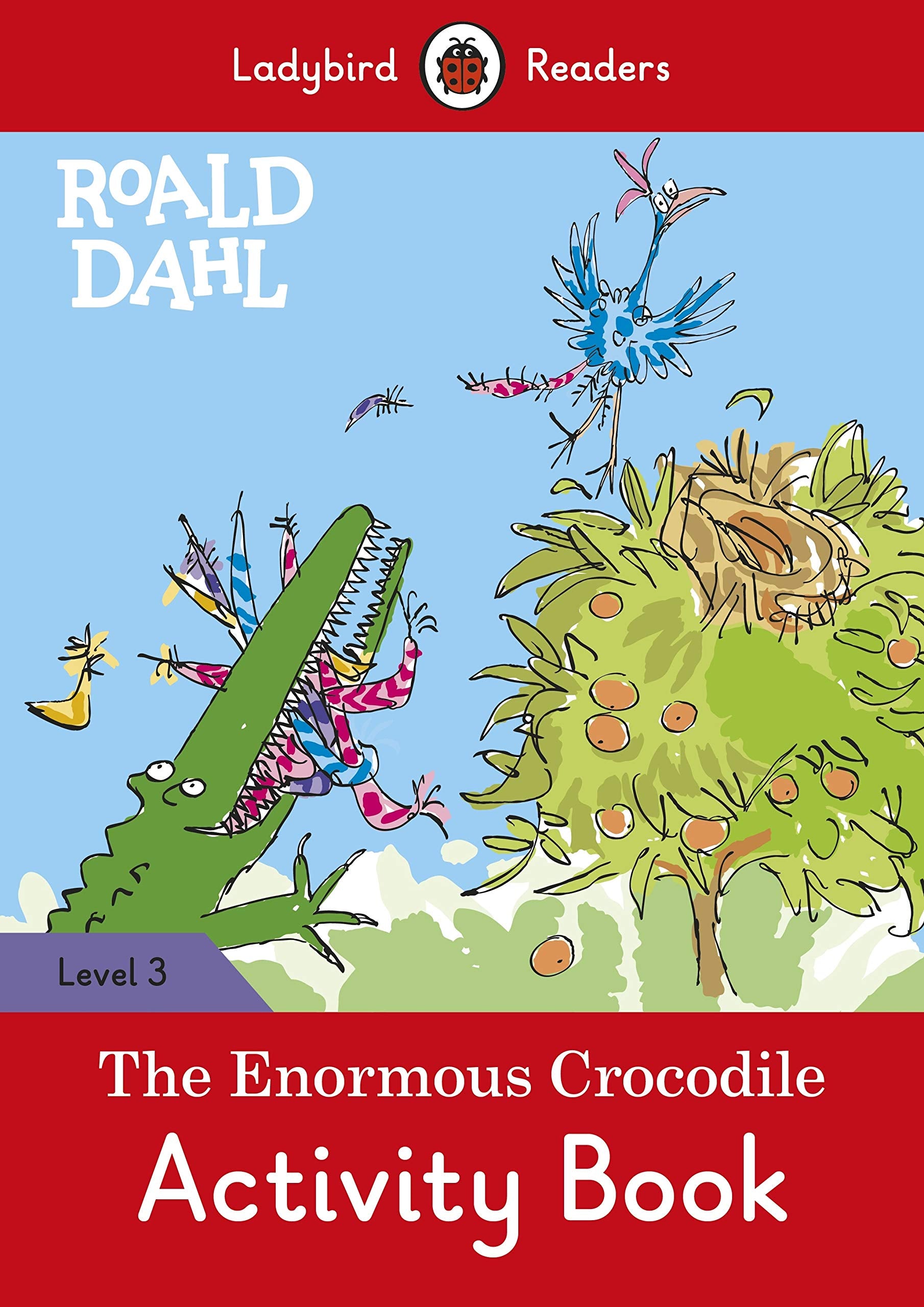 Ladybird Readers Level 3 - Roald Dahl - The Enormous Crocodile Activity Book (ELT Graded Reader) Foreign Languages ​​& Dictionaries