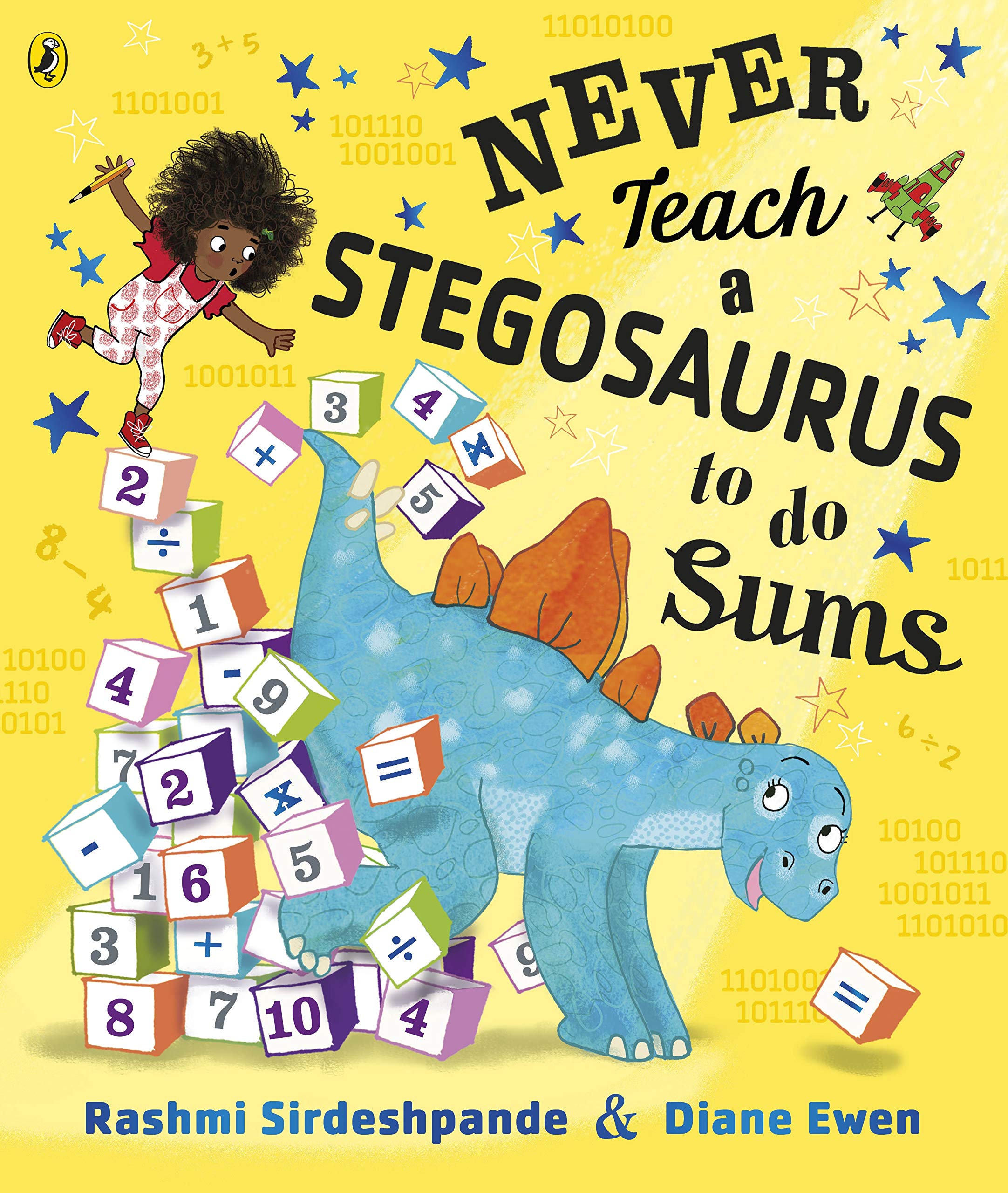 Never Teach a Stegosaurus to Do Sums: Bilderbuch Non-fiction