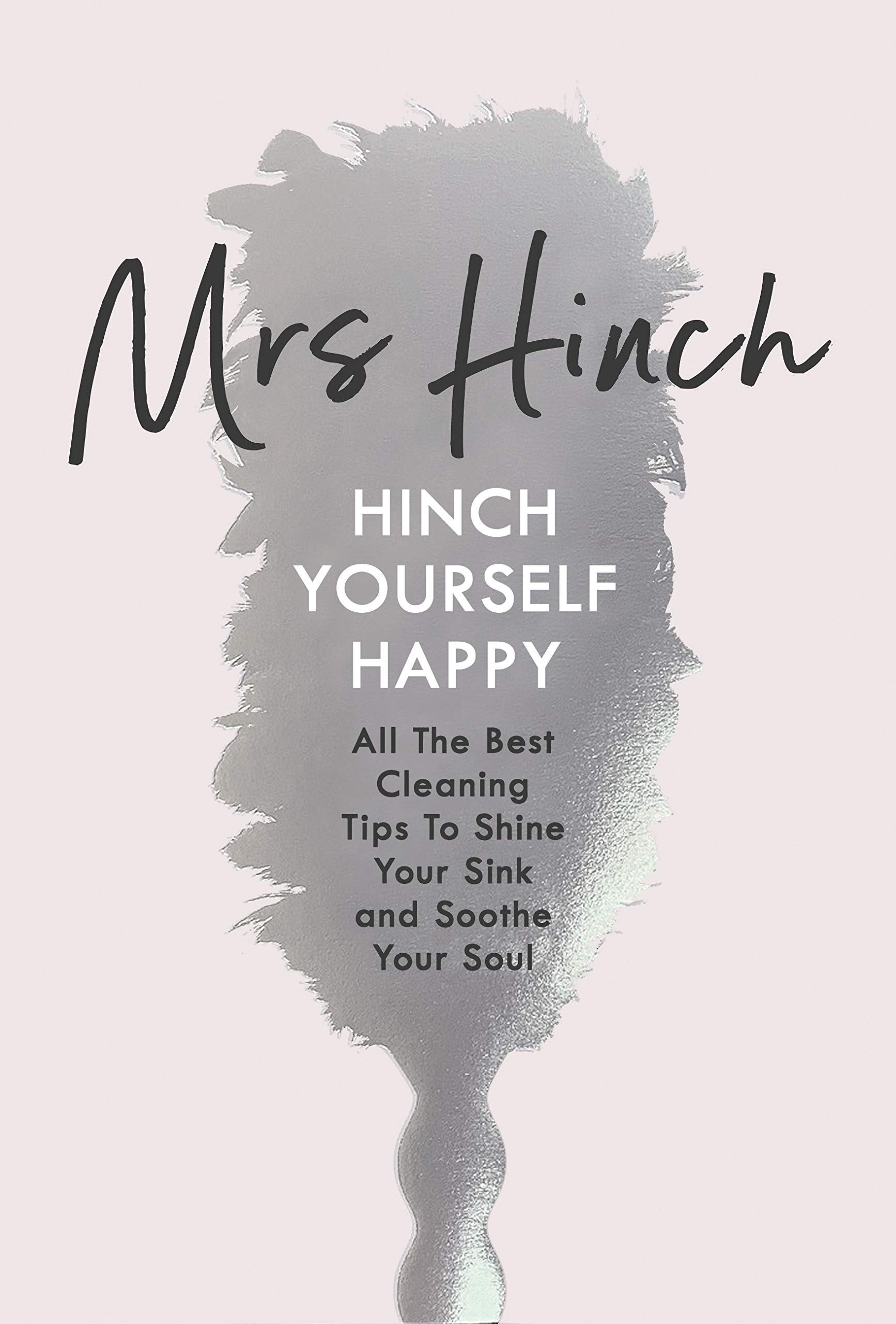 Hinch Yourself Happy: All The Best Cleaning Tips To Shine Your Sink And Soothe Your Soul Inspiring women