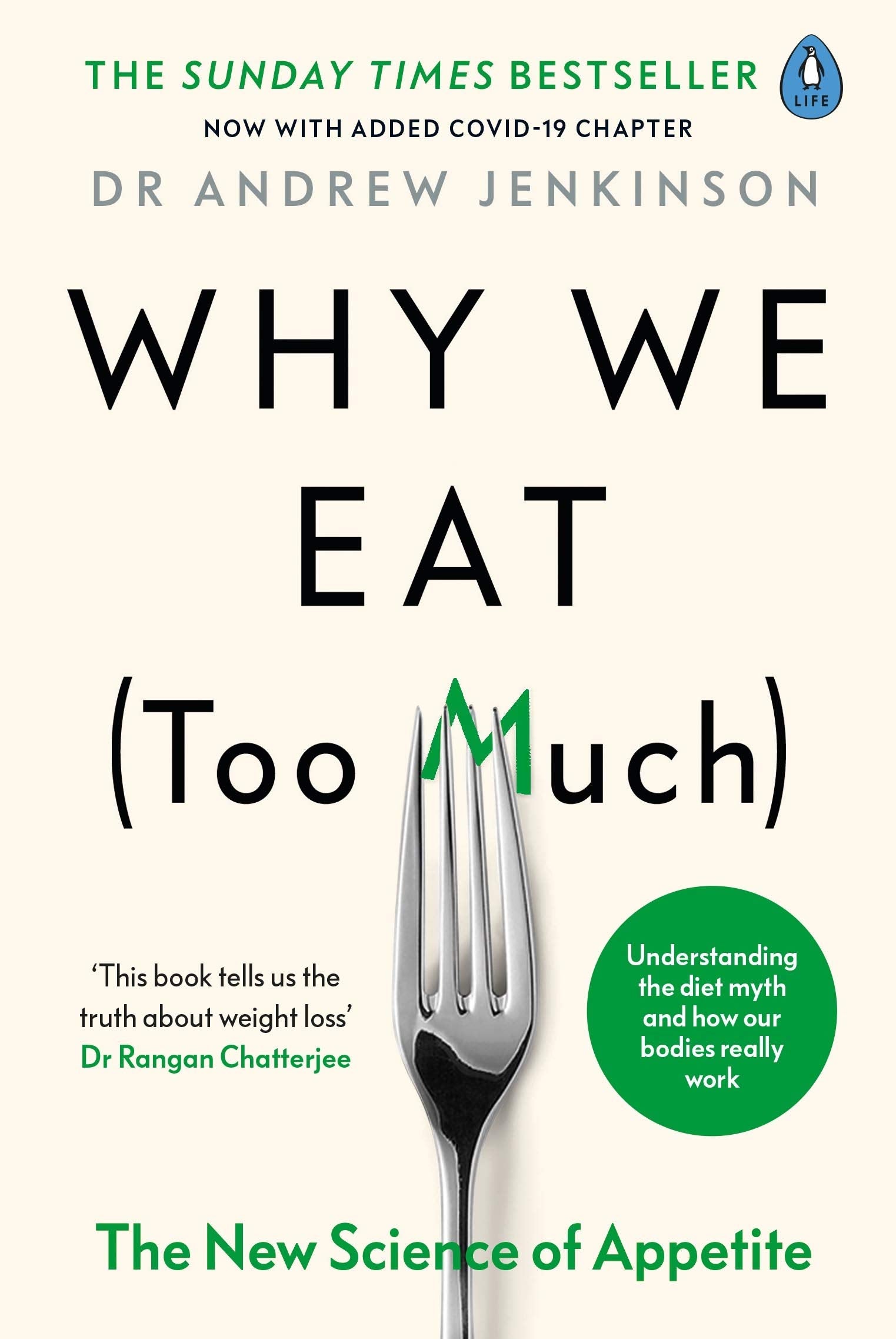 Why We Eat (Too Much): The New Science of Appetite Medicine
