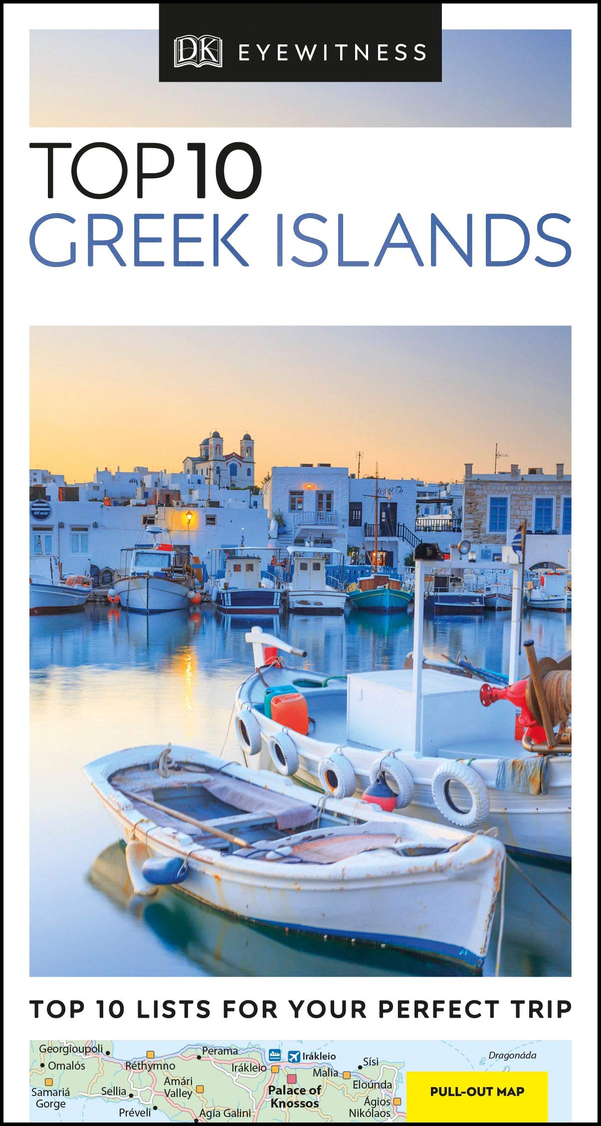 DK Eyewitness: DK Eyewitness Top 10 Greek Islands Leisure, Home & Garden