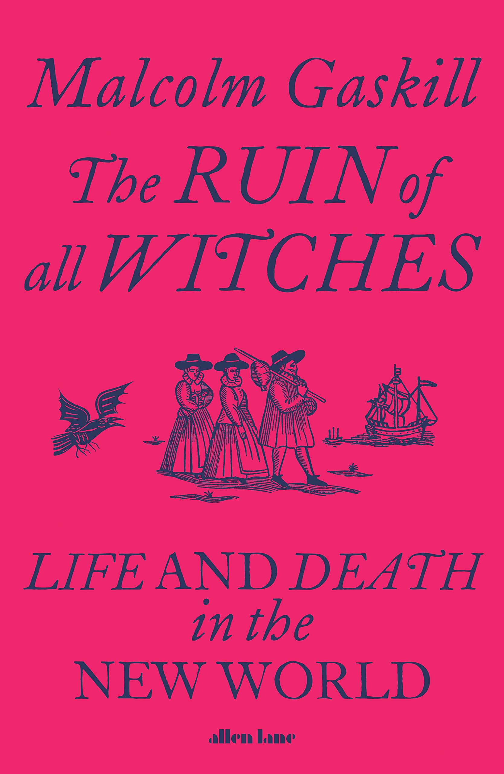 The Ruin of All Witches Politics & History