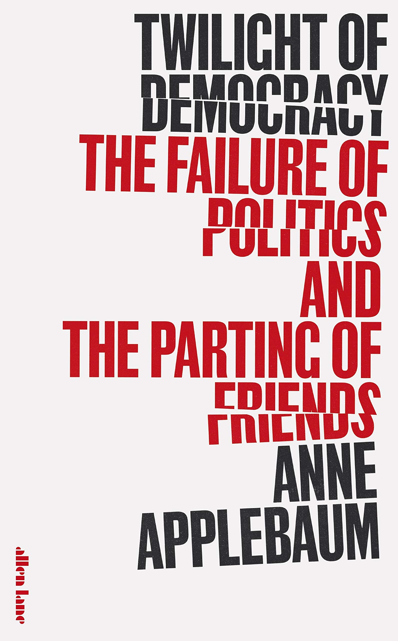 Twilight of Democracy Law Books