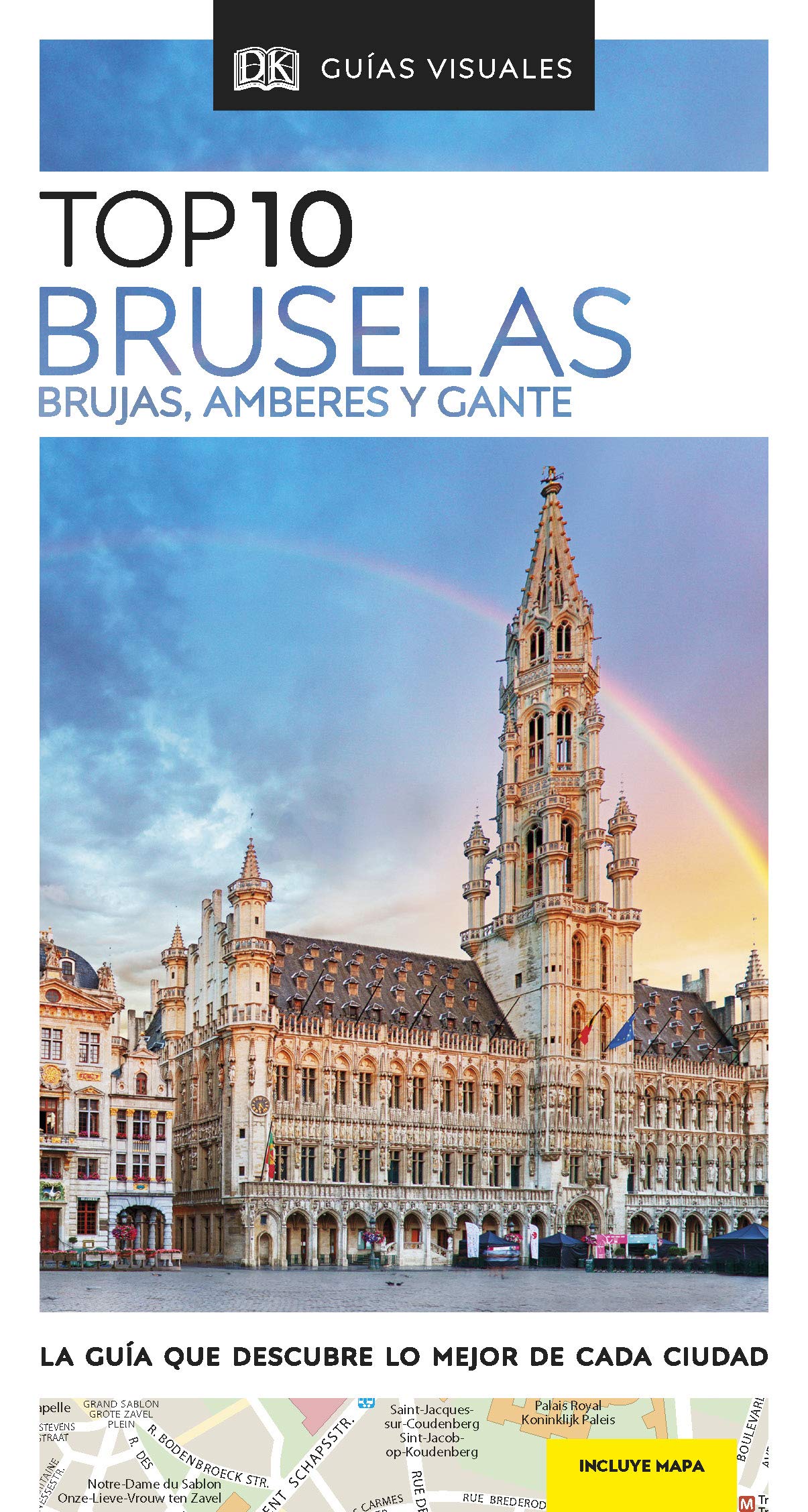 Bruselas (Guías Visuales TOP 10): La guía que descubre lo mejor de cada ciudad (Guías de viaje) Leisure, Home & Garden