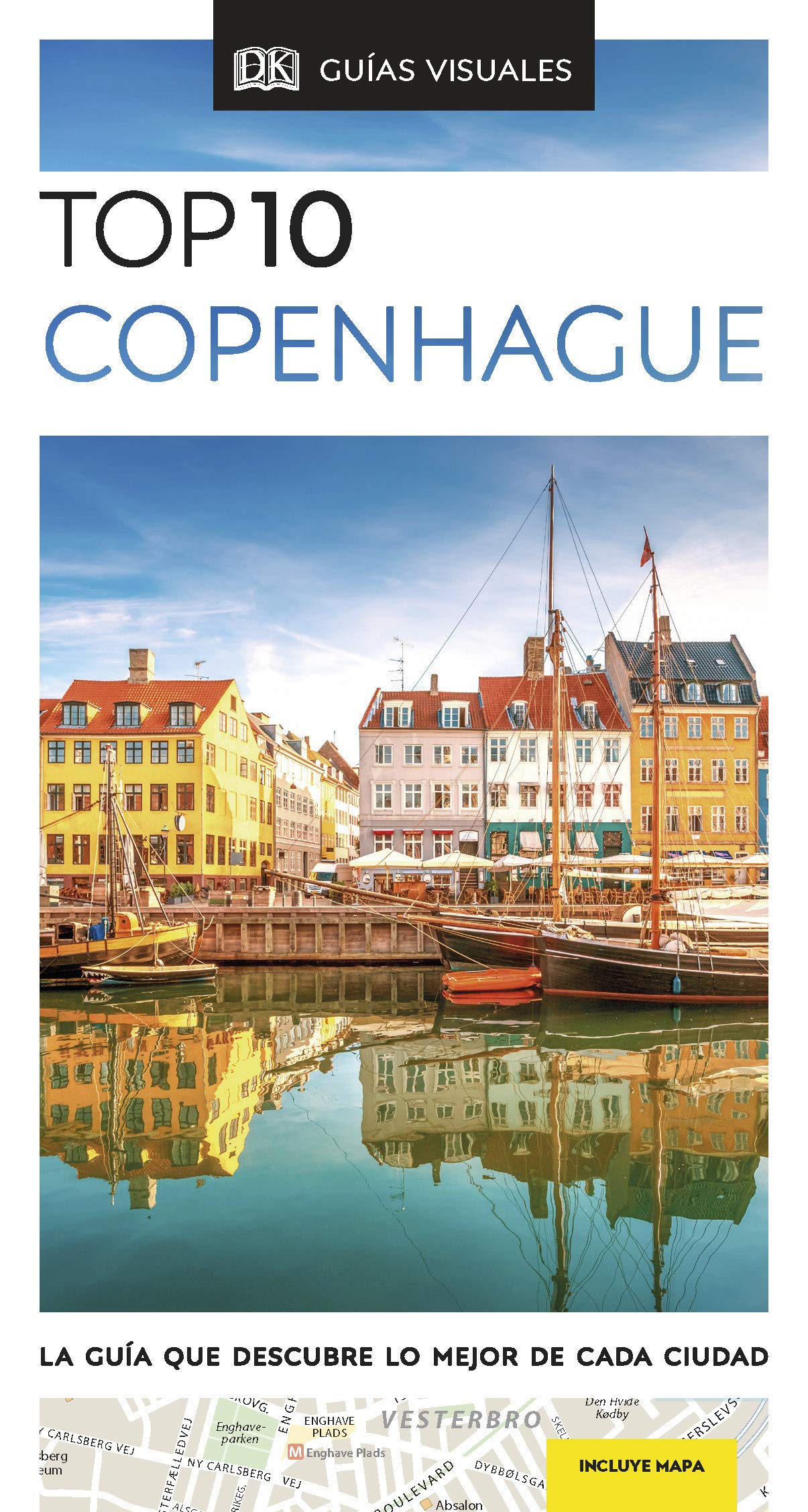 Copenhague (Guías Visuales TOP 10): La guía que descubre lo mejor de cada ciudad book