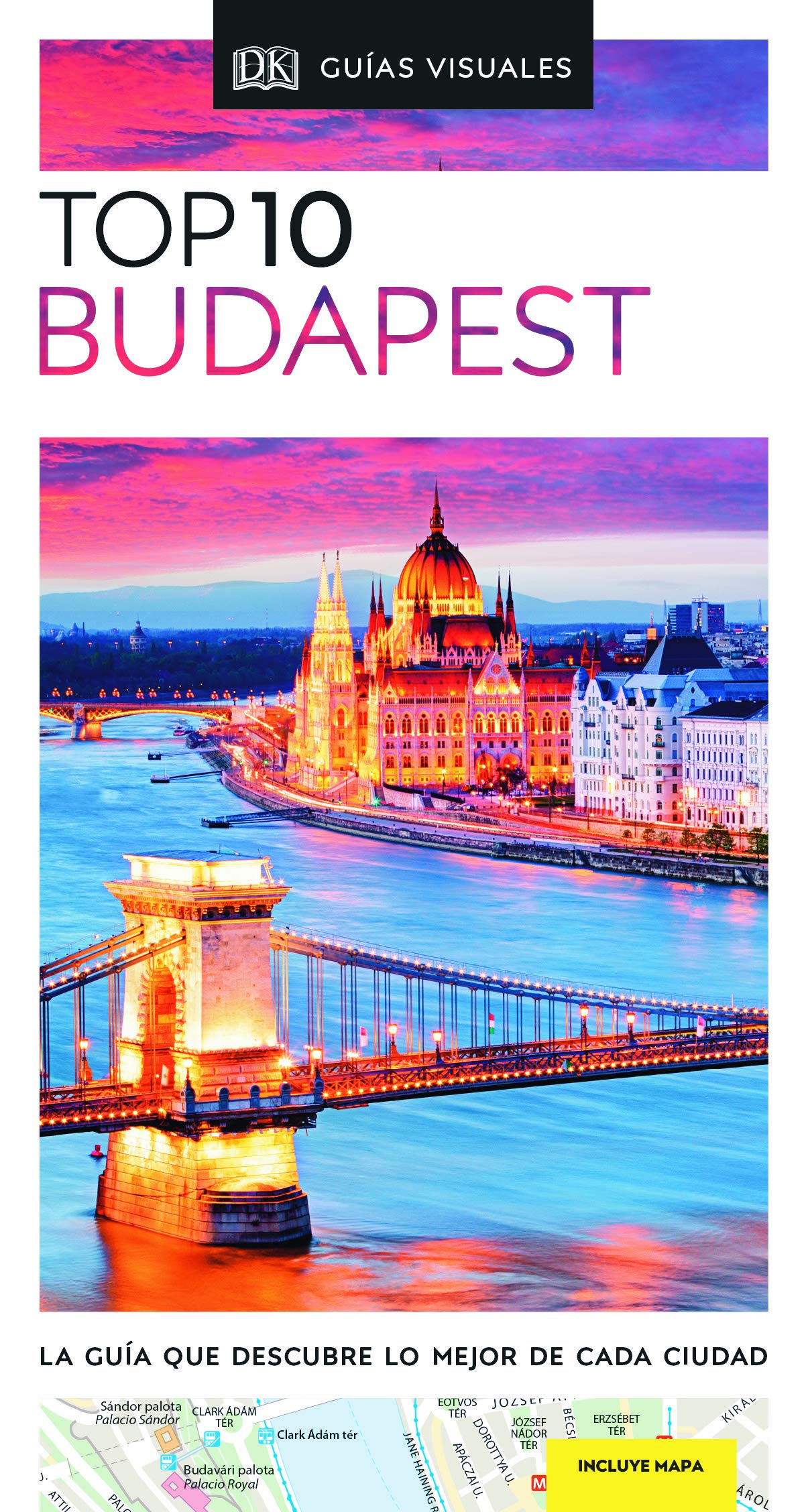 Budapest (Guías Visuales TOP 10): La guía que descubre lo mejor de cada ciudad (Guías de viaje) Leisure, Home & Garden