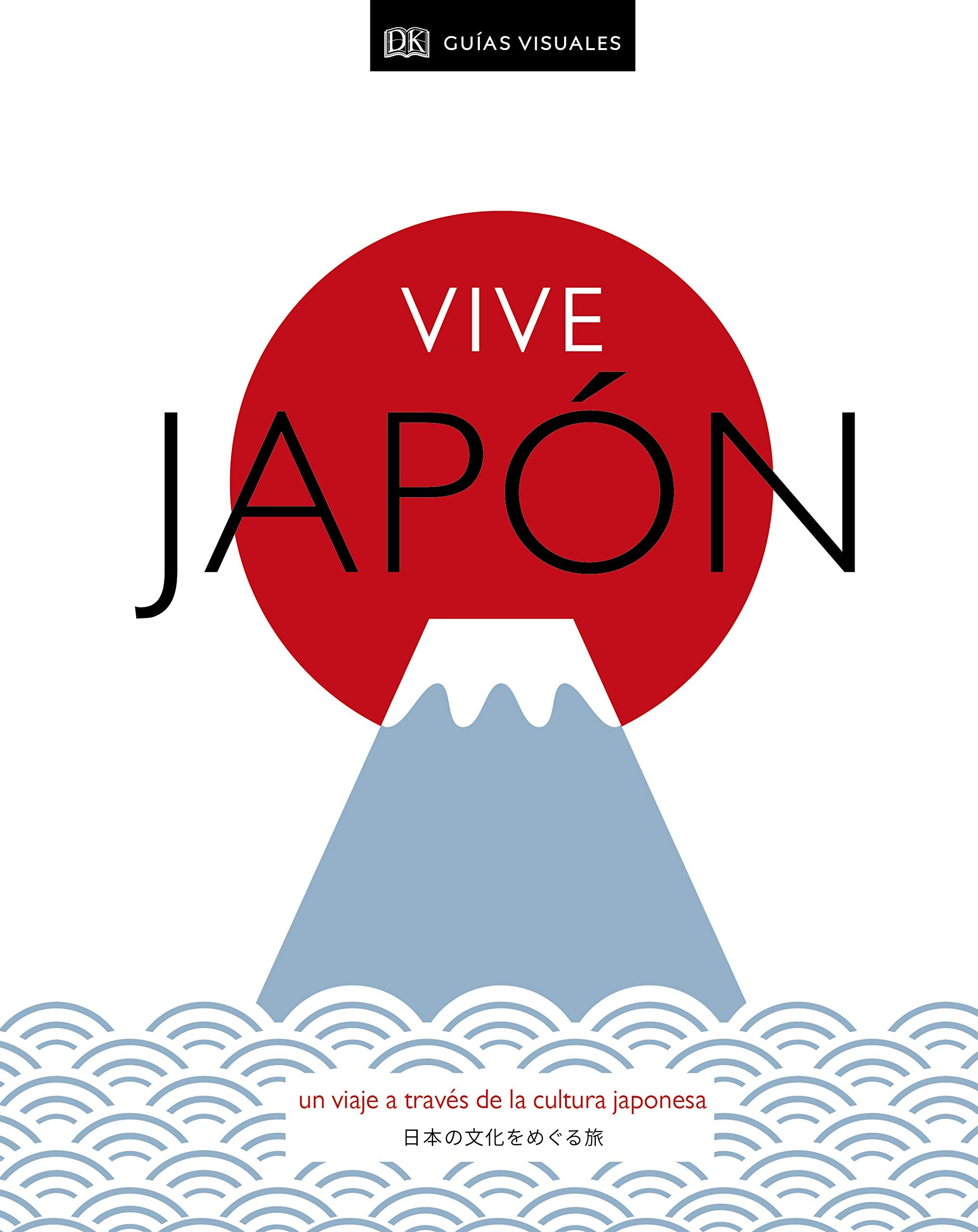 Vive Japón (Viajes para regalar): Un viaje a través de la cultura japonesa book