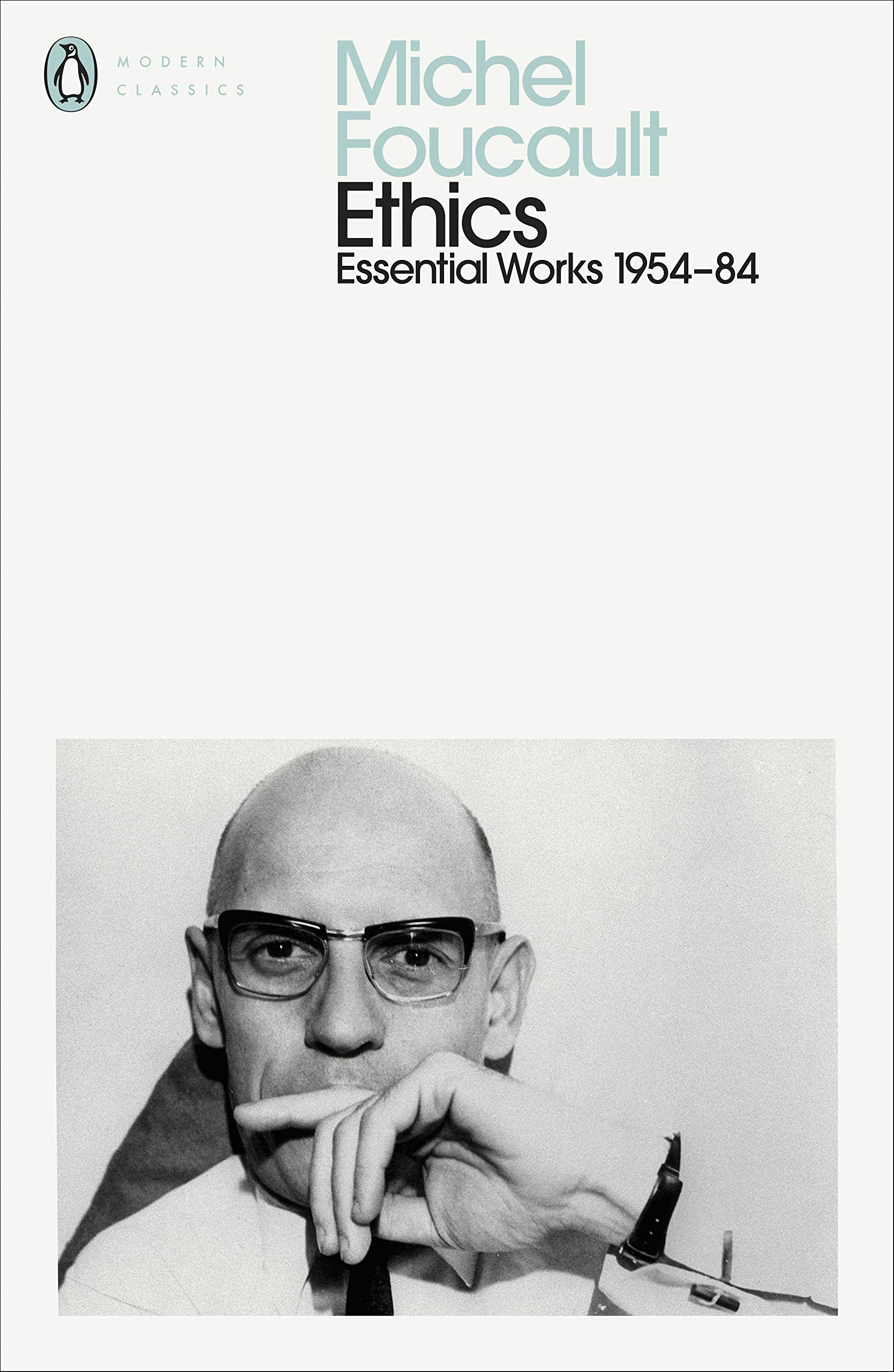 Ethics: Subjectivity and Truth: Essential Works of Michel Foucault 1954-1984 (Penguin Modern Classics) Philosophy