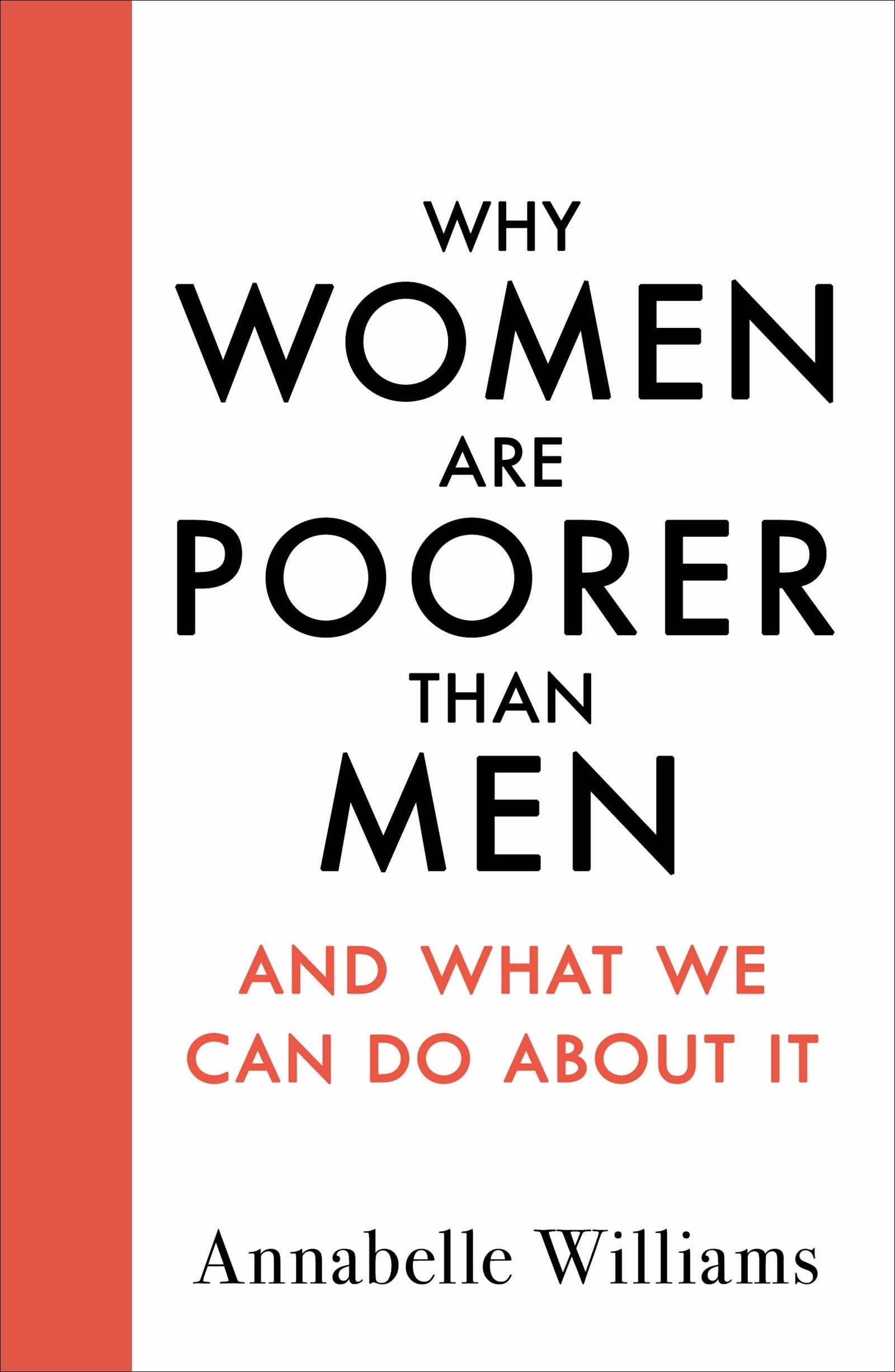 Why Women Are Poorer Than Men and What We Can Do About It Law