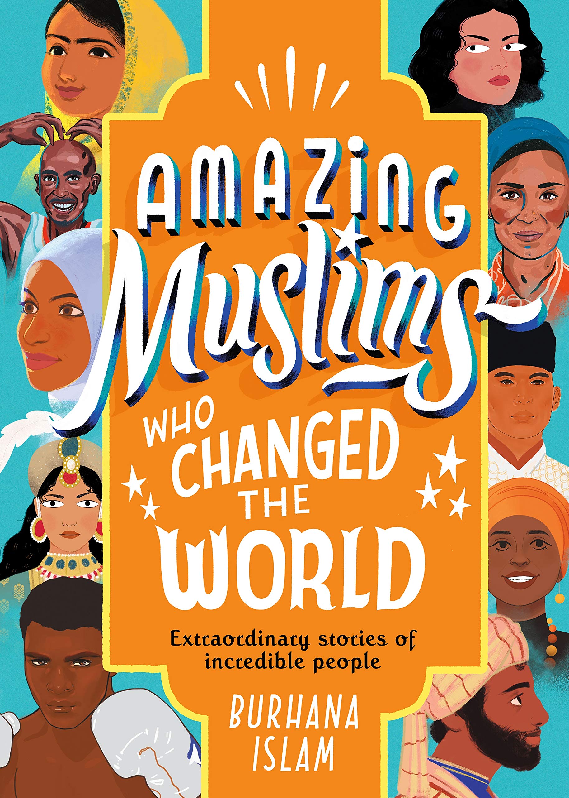 Amazing Muslims Who Changed the World Non-fiction