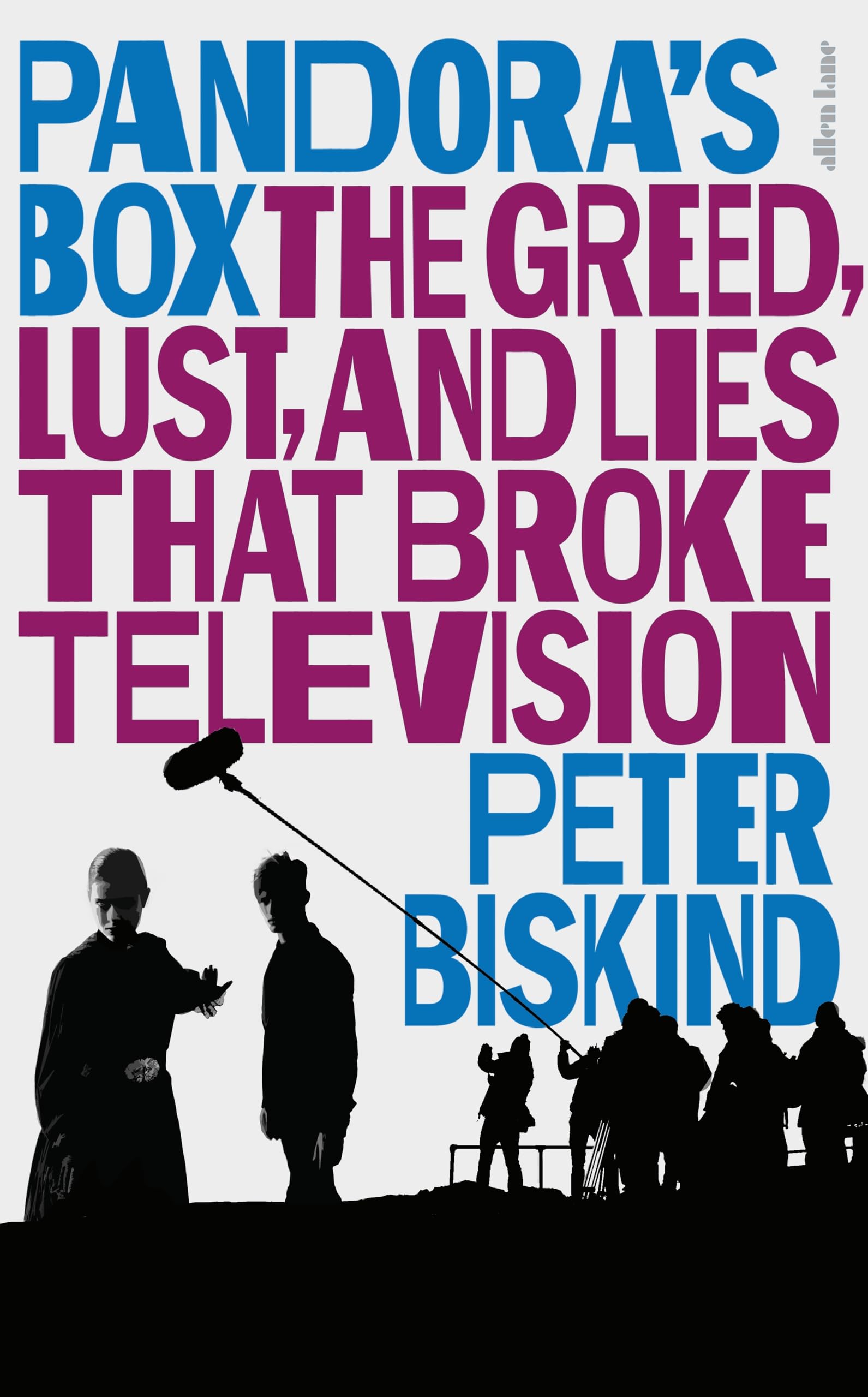 Pandora’s Box: The Greed, Lust, and Lies That Broke Television book