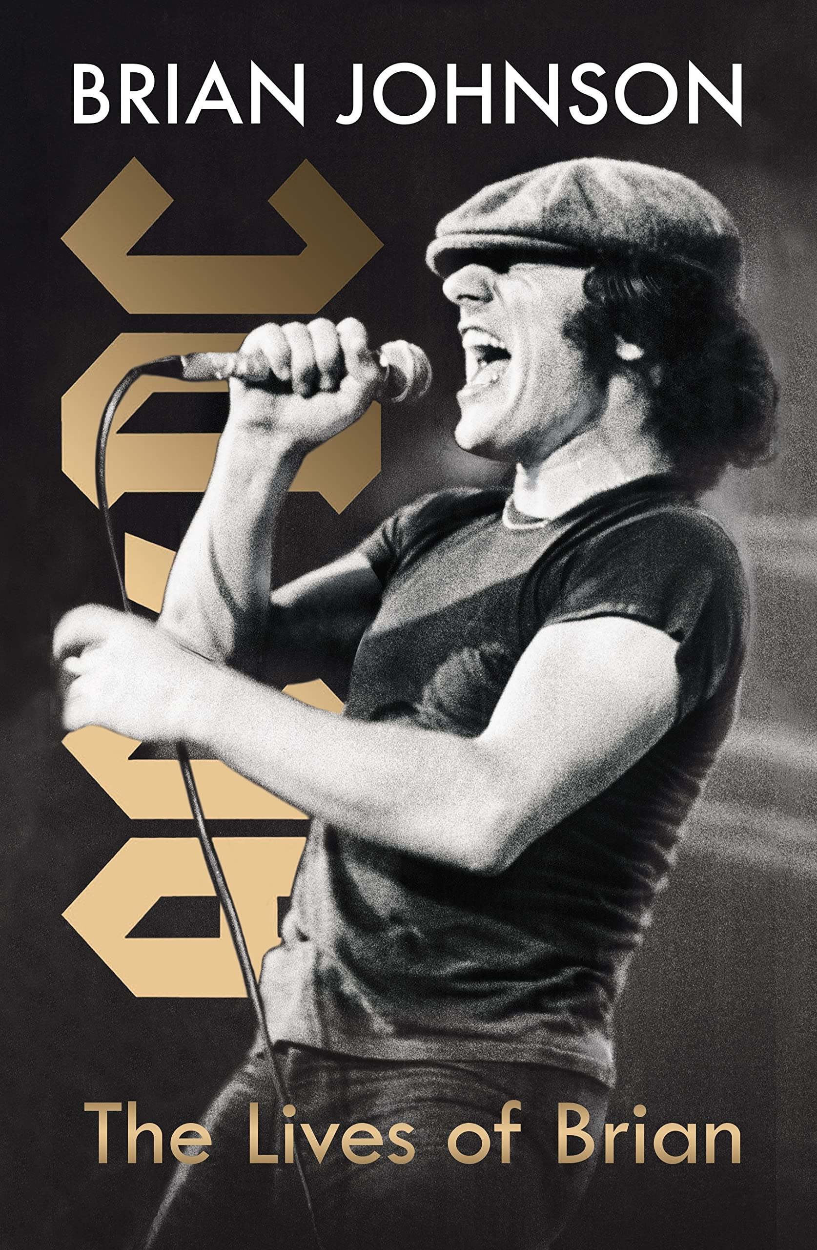 The Lives of Brian: The Sunday Times bestselling autobiography from legendary AC/DC frontman Brian Johnson Media & Communication