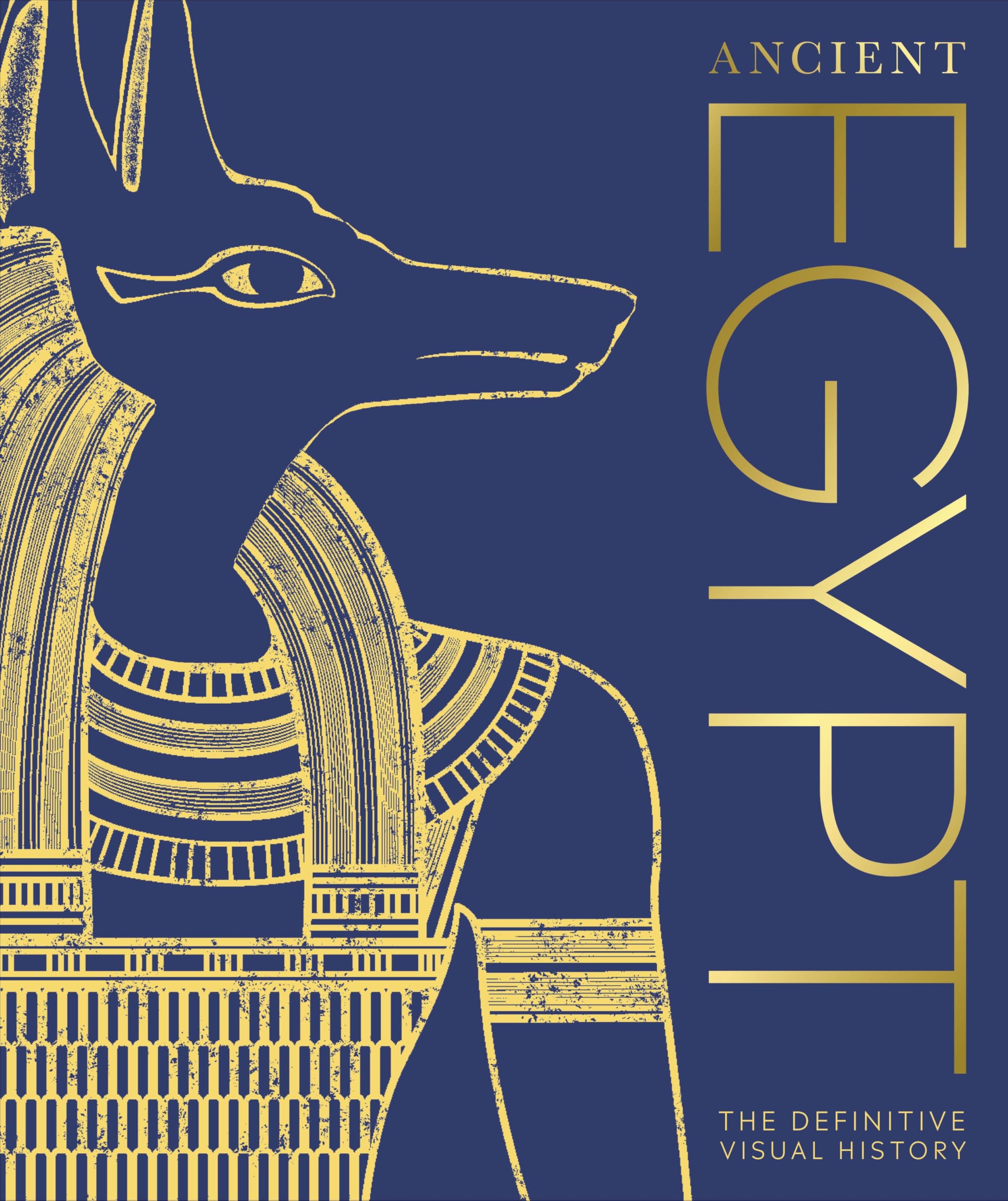 Ancient Egypt: The Definitive Visual History Social Sciences