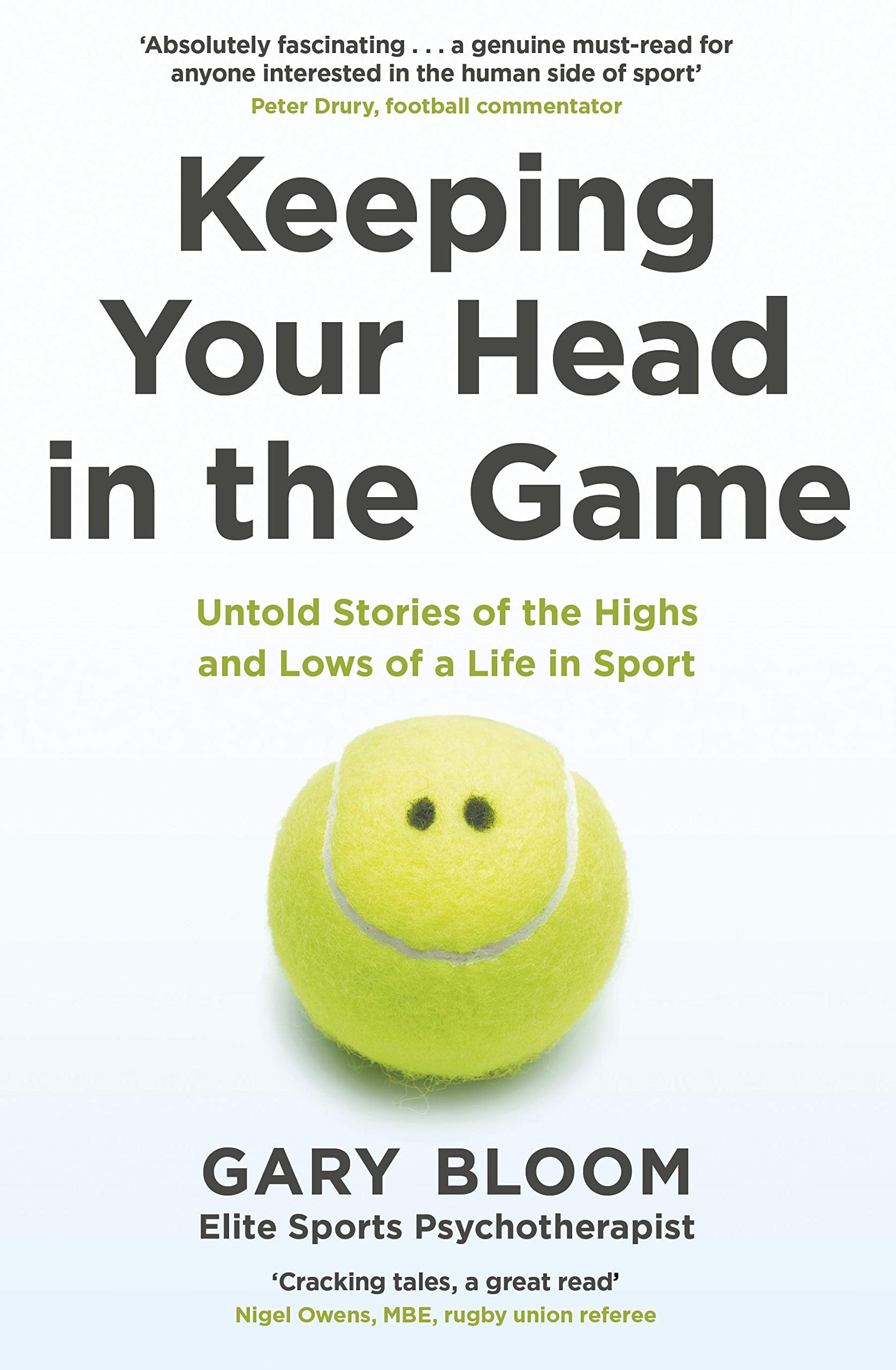 Keeping Your Head in the Game: Untold Stories of the Highs and Lows of a Life in Sport Medicine