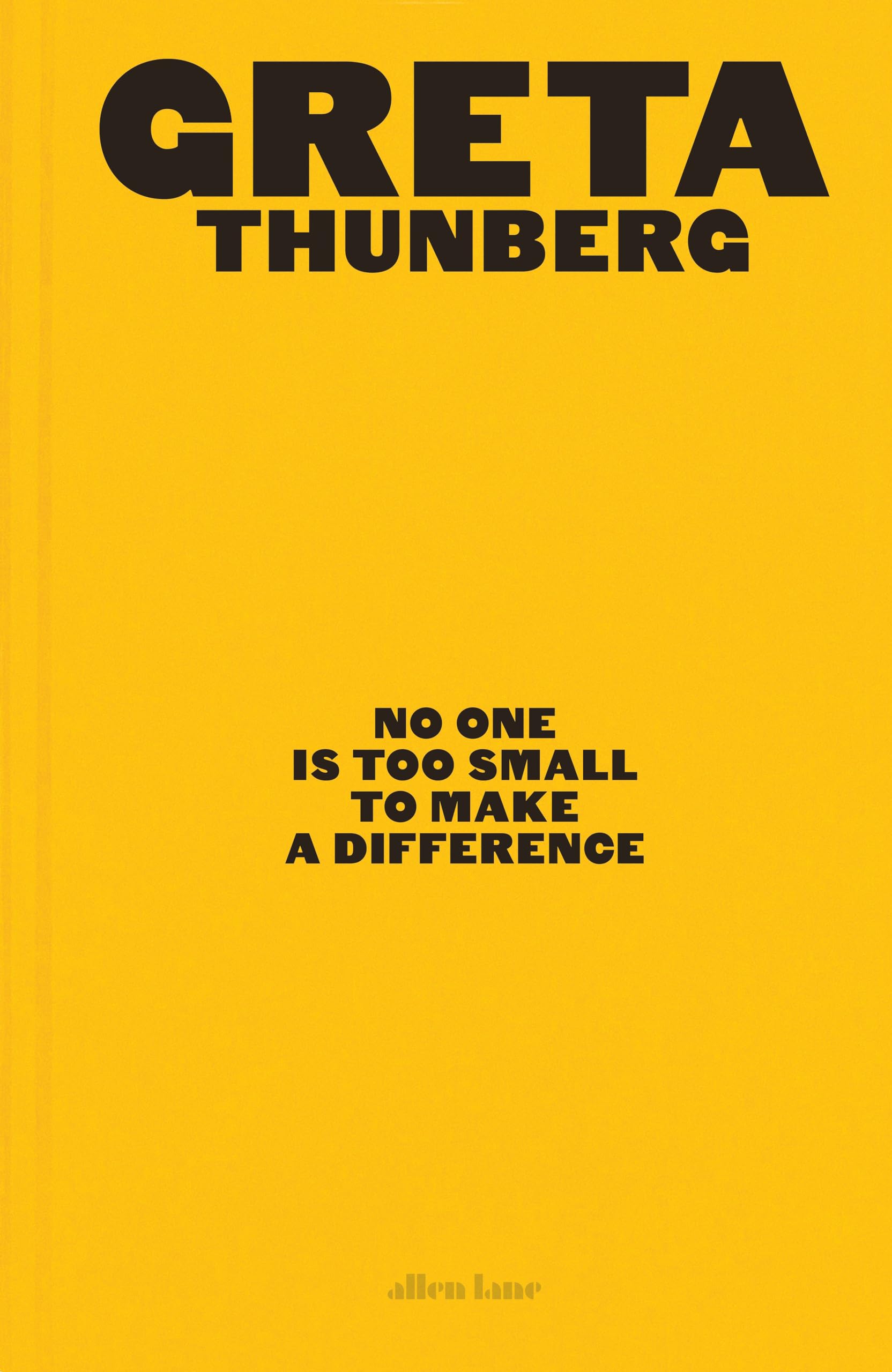 No One Is Too Small to Make a Difference Essays & Short Stories