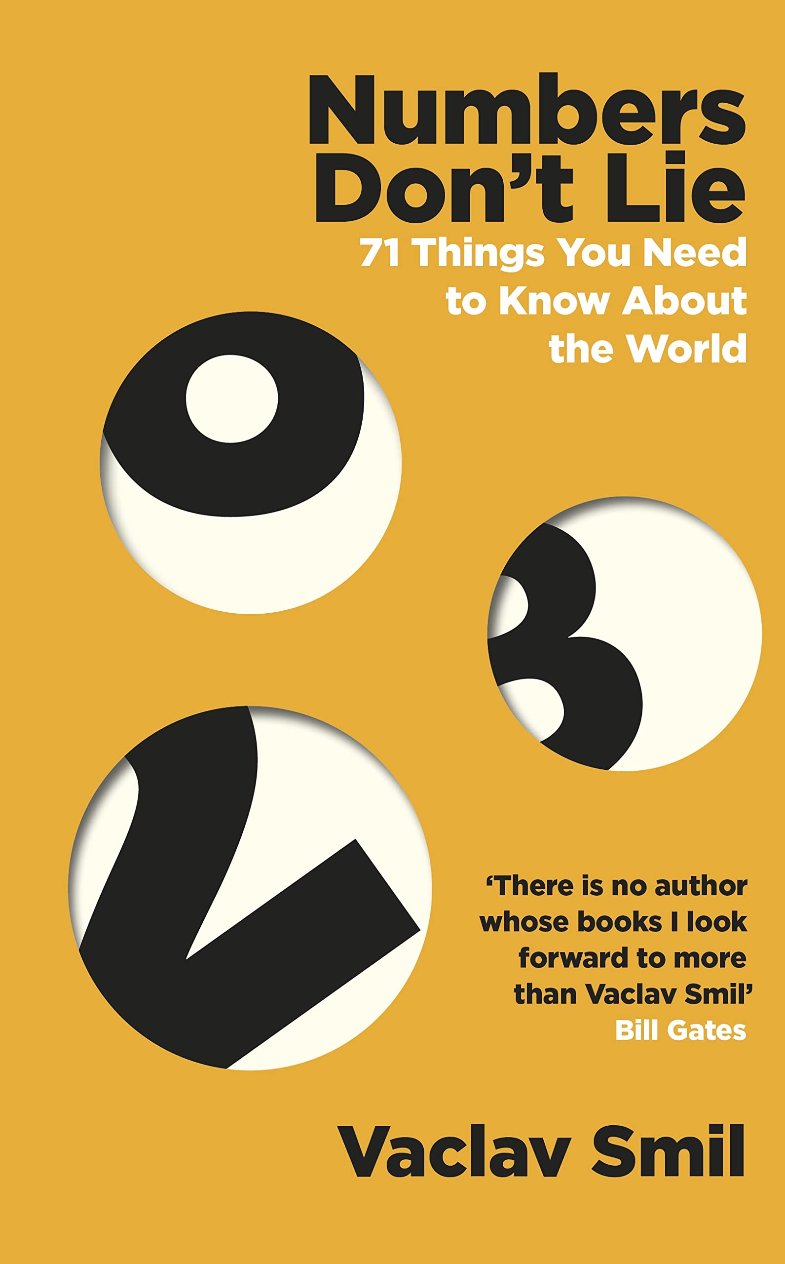 Numbers Don't Lie: 71 Things You Need to Know About the World Business, Finance & Career