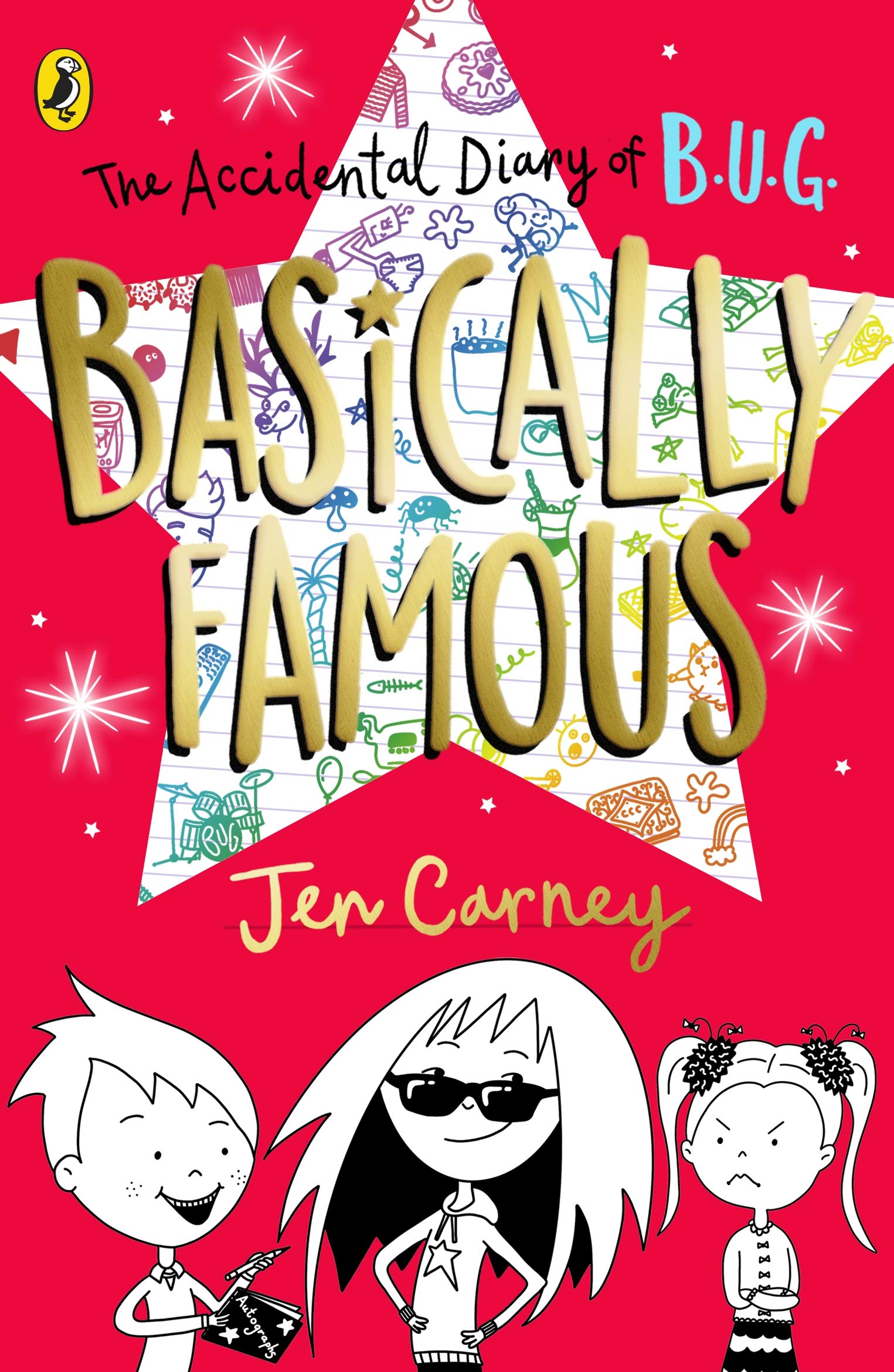 The Accidental Diary of B.U.G.: Basically Famous (The Accidental Diary of B.U.G., 2) Non-fiction