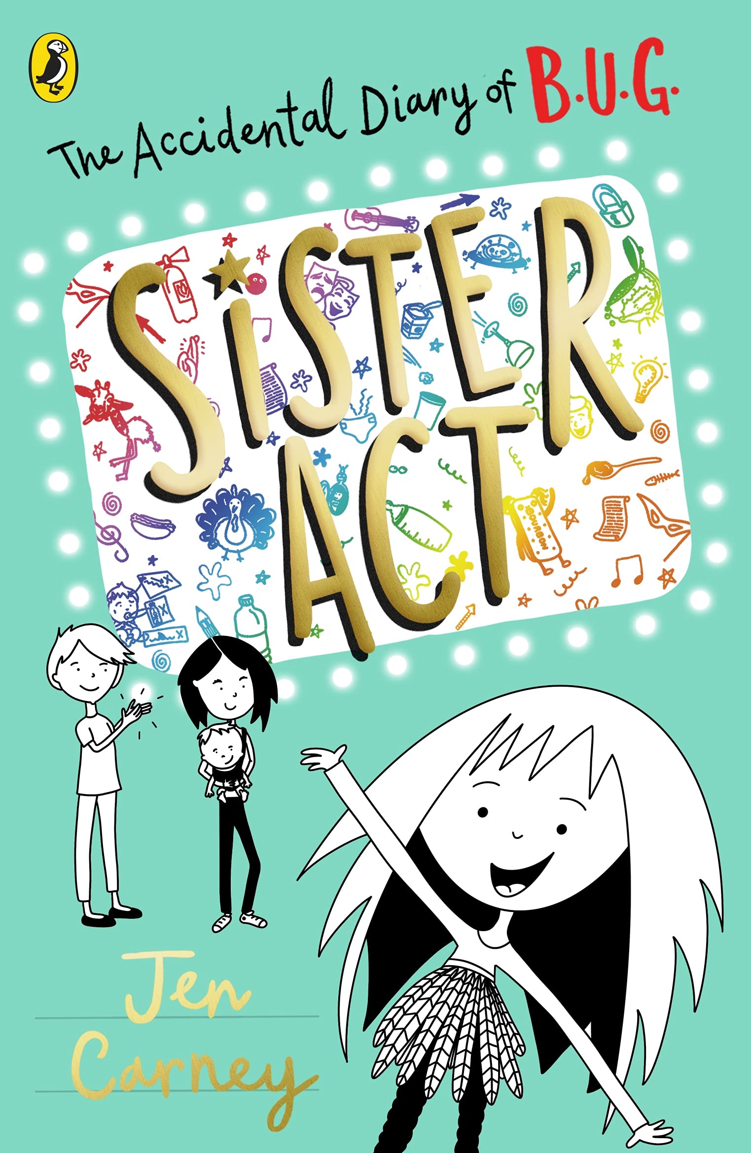 The Accidental Diary of B.U.G.: Sister Act book