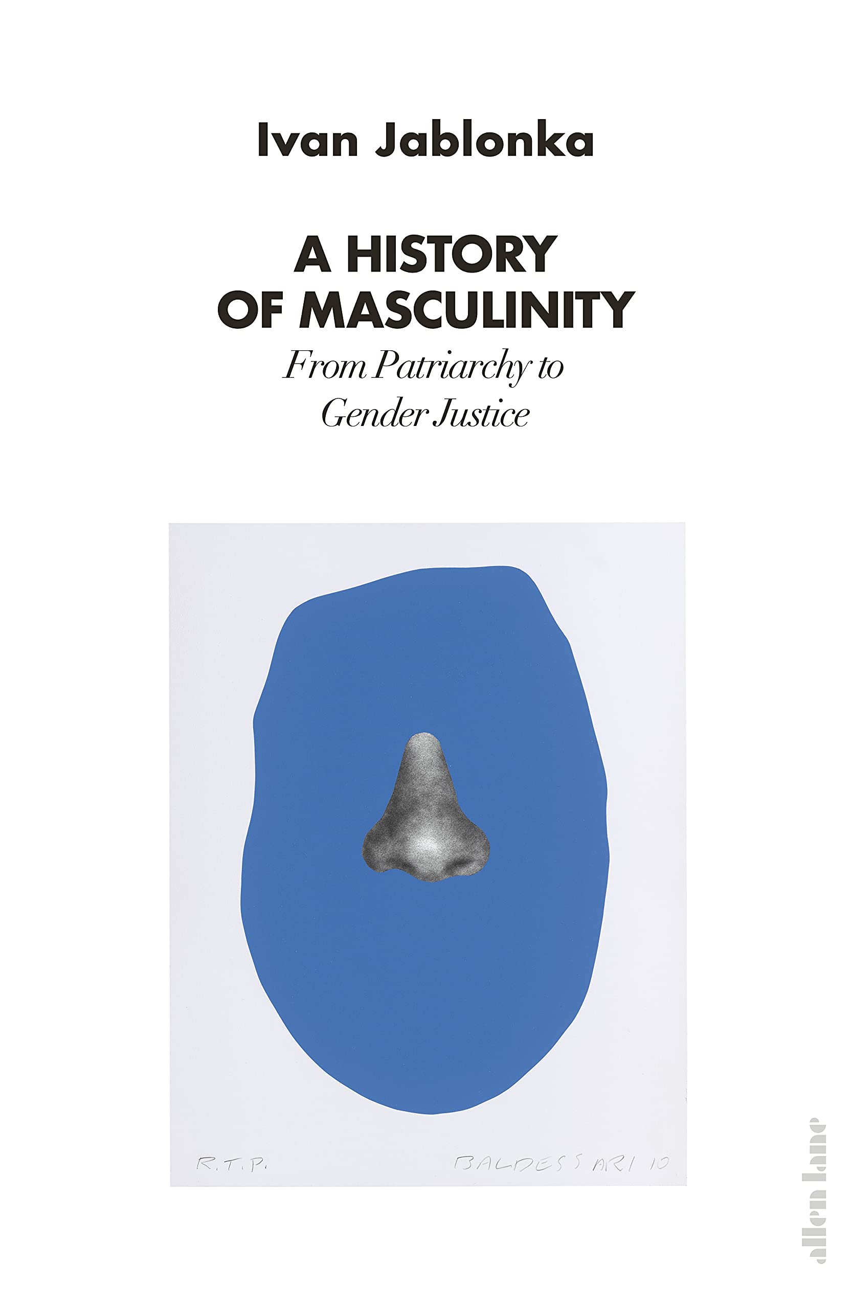 A History of Masculinity: From Patriarchy to Gender Justice book