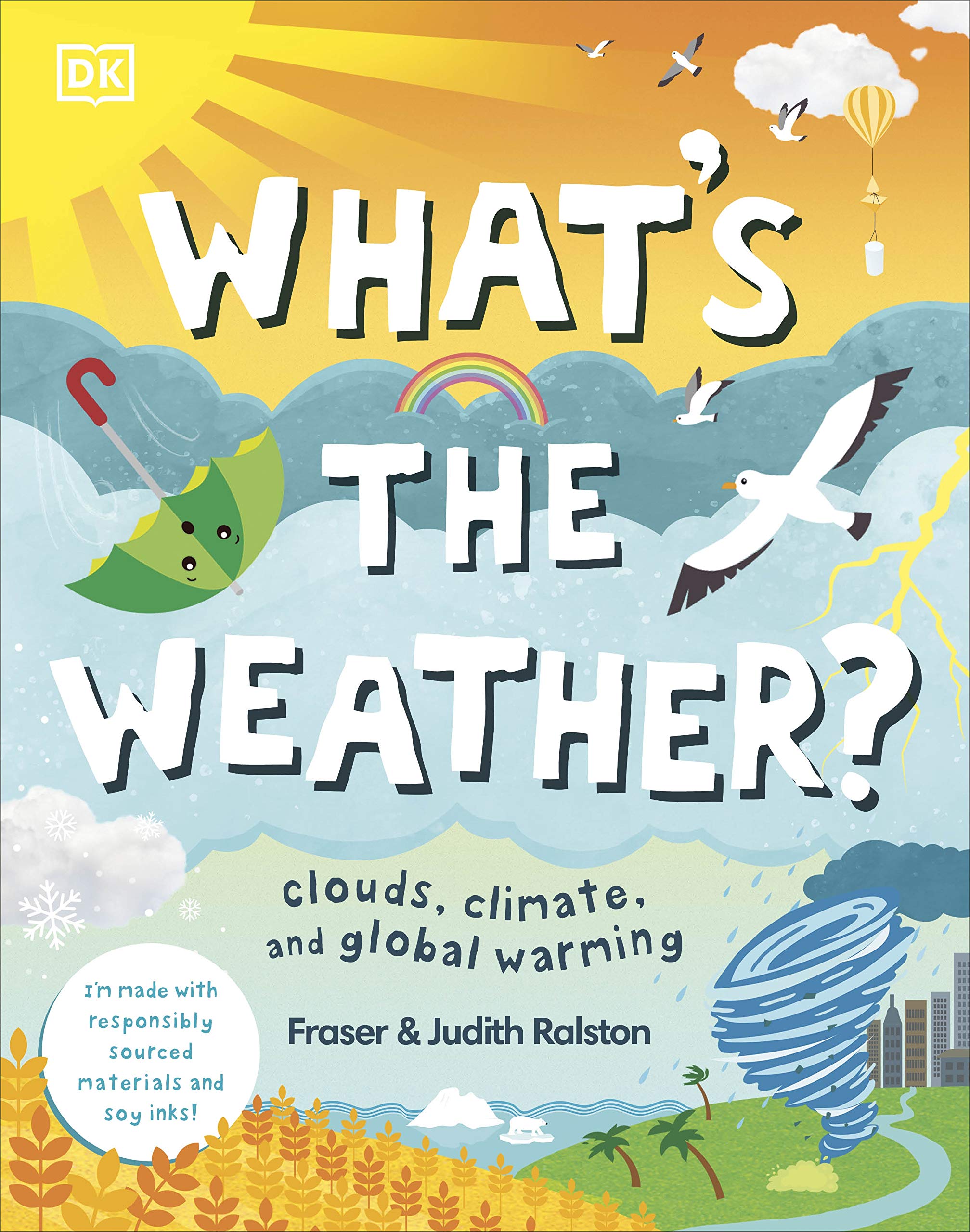 What's The Weather?: Clouds, Climate, and Global Warming (Protect the Planet) Geology & Geography