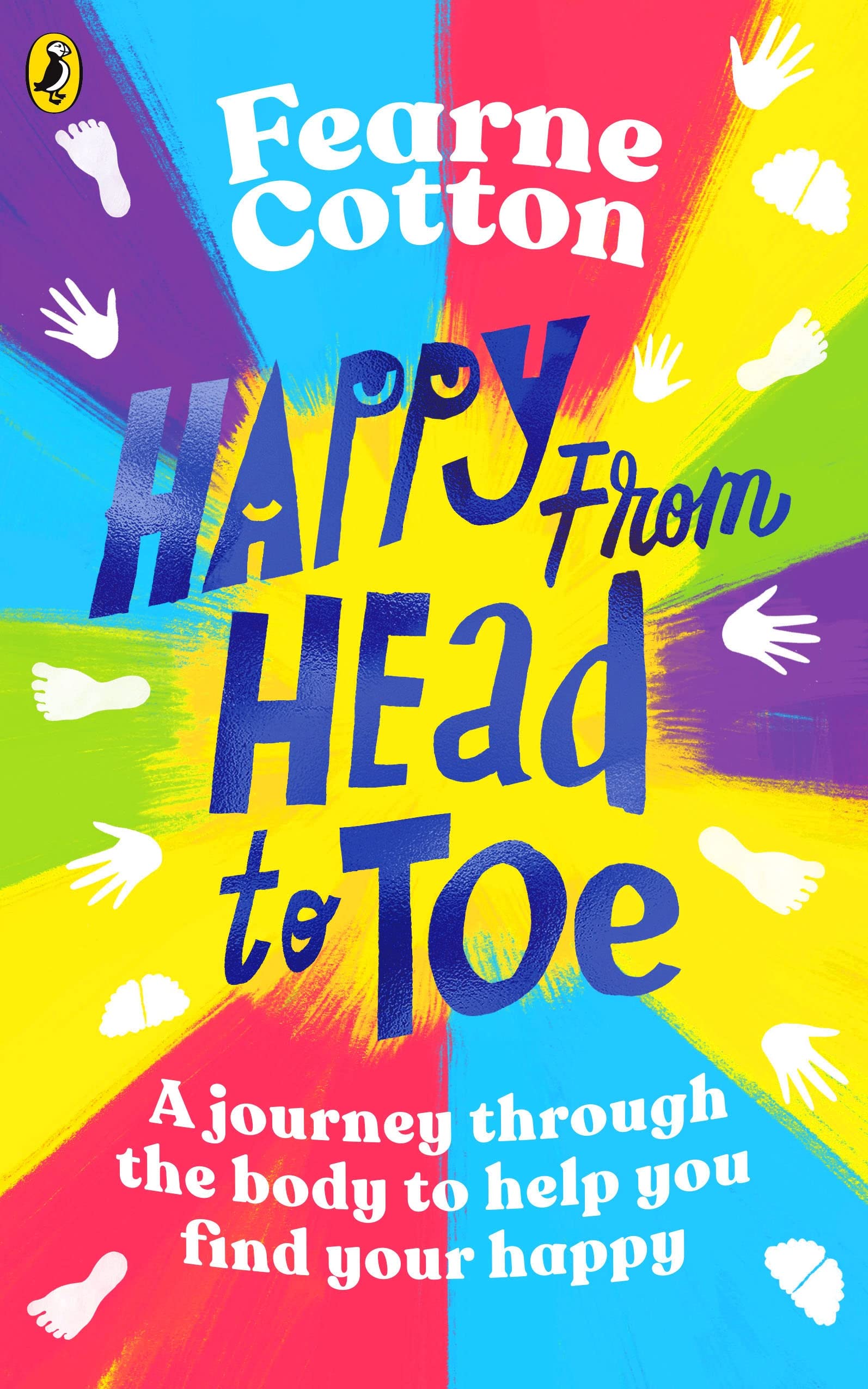 Happy From Head to Toe: A journey through the body to help you find your happy book