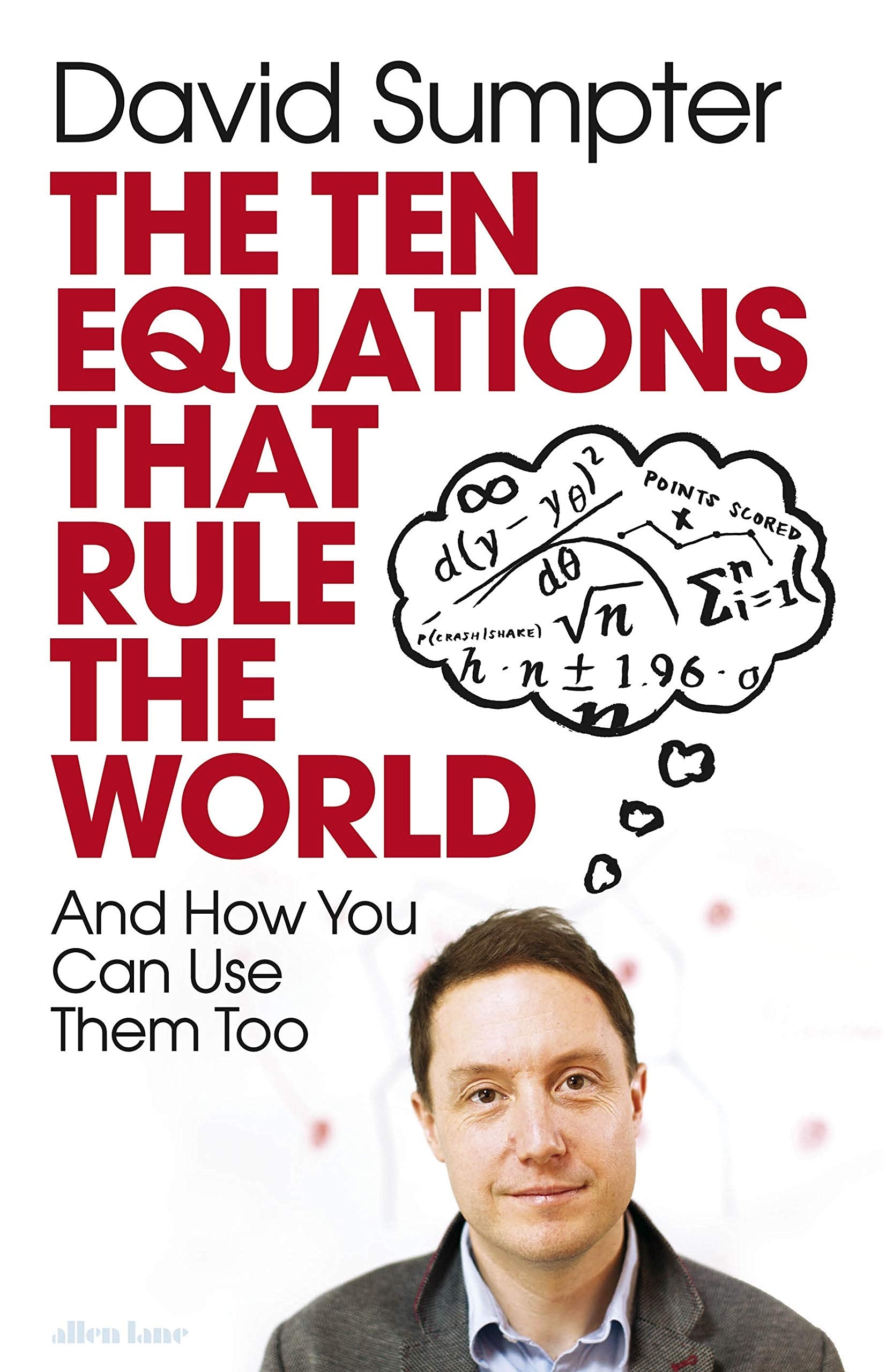 The Ten Equations that Rule the World: And How You Can Use Them Too Mathematics