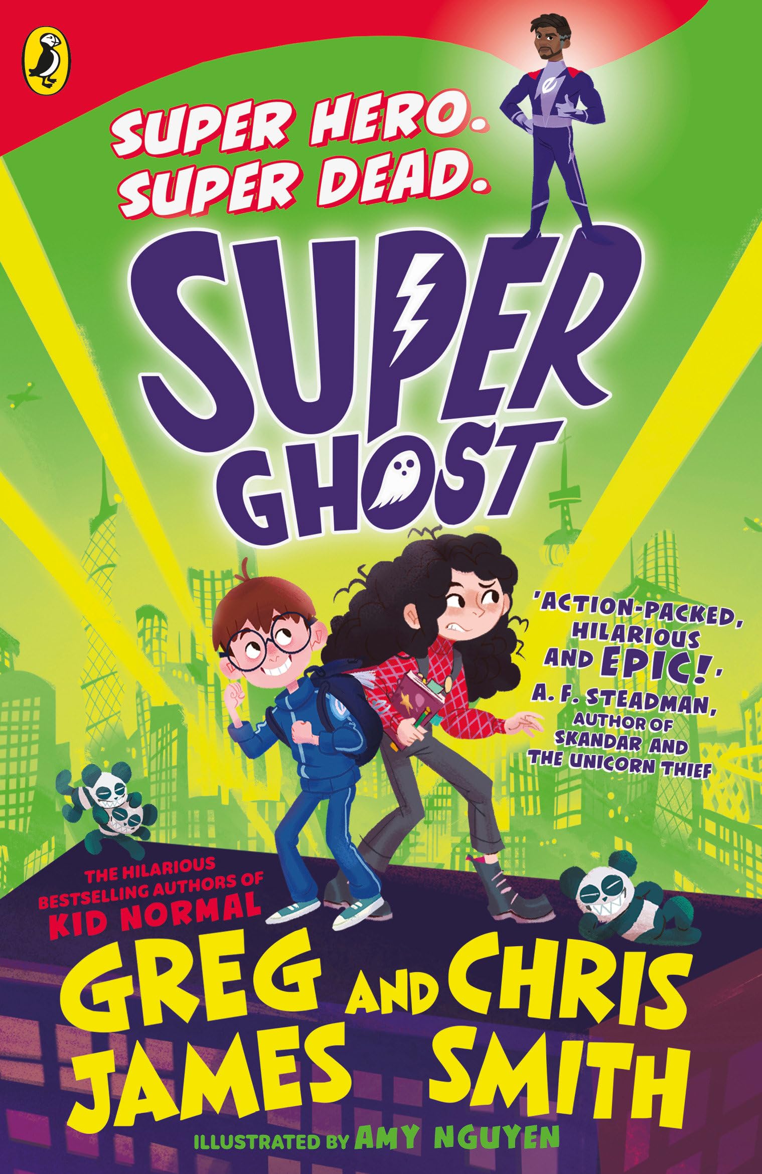 Super Ghost: From the hilarious bestselling authors of Kid Normal Novels & Short Stories