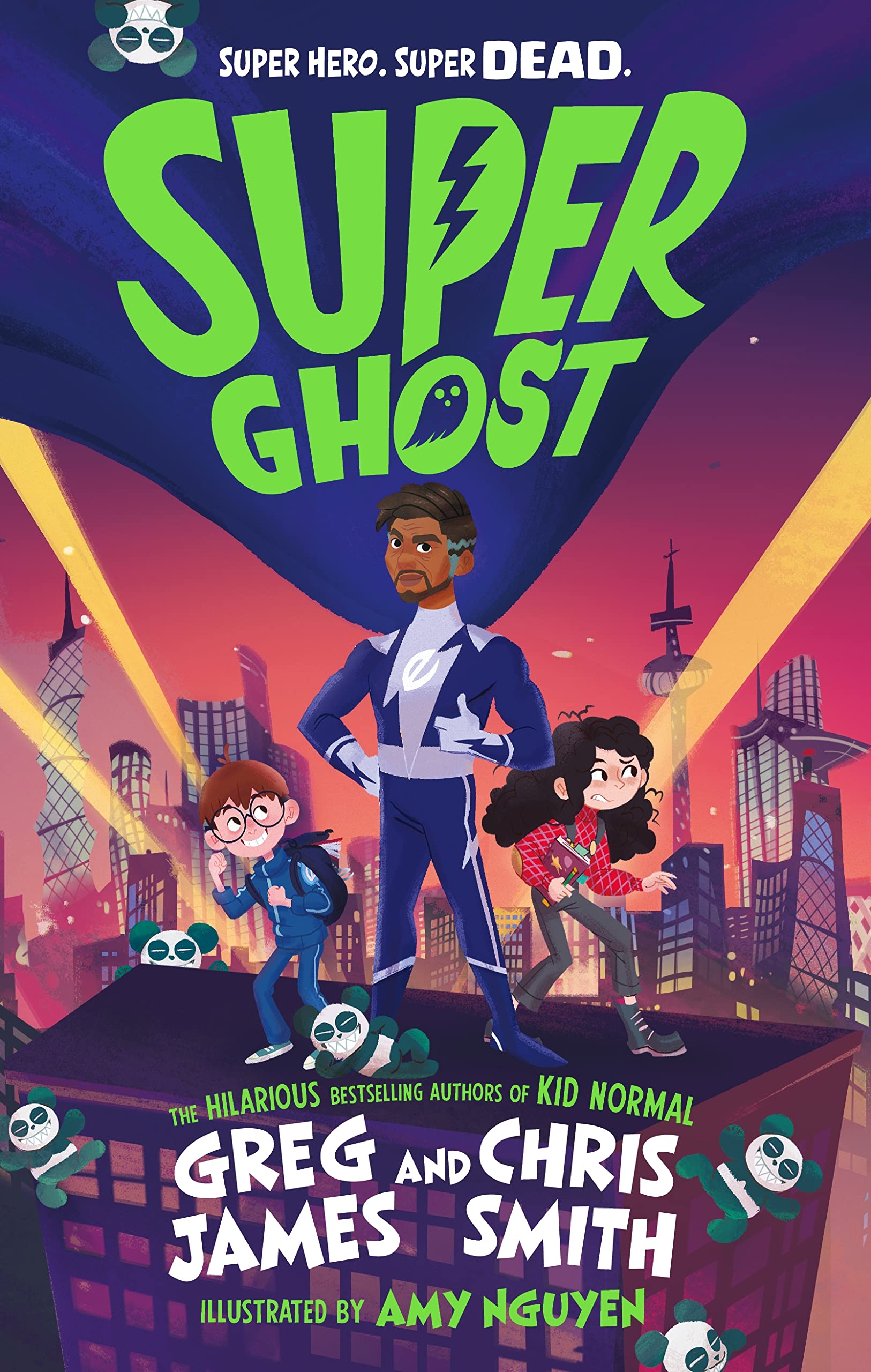 Super Ghost: From the hilarious bestselling authors of Kid Normal Novels & Short Stories