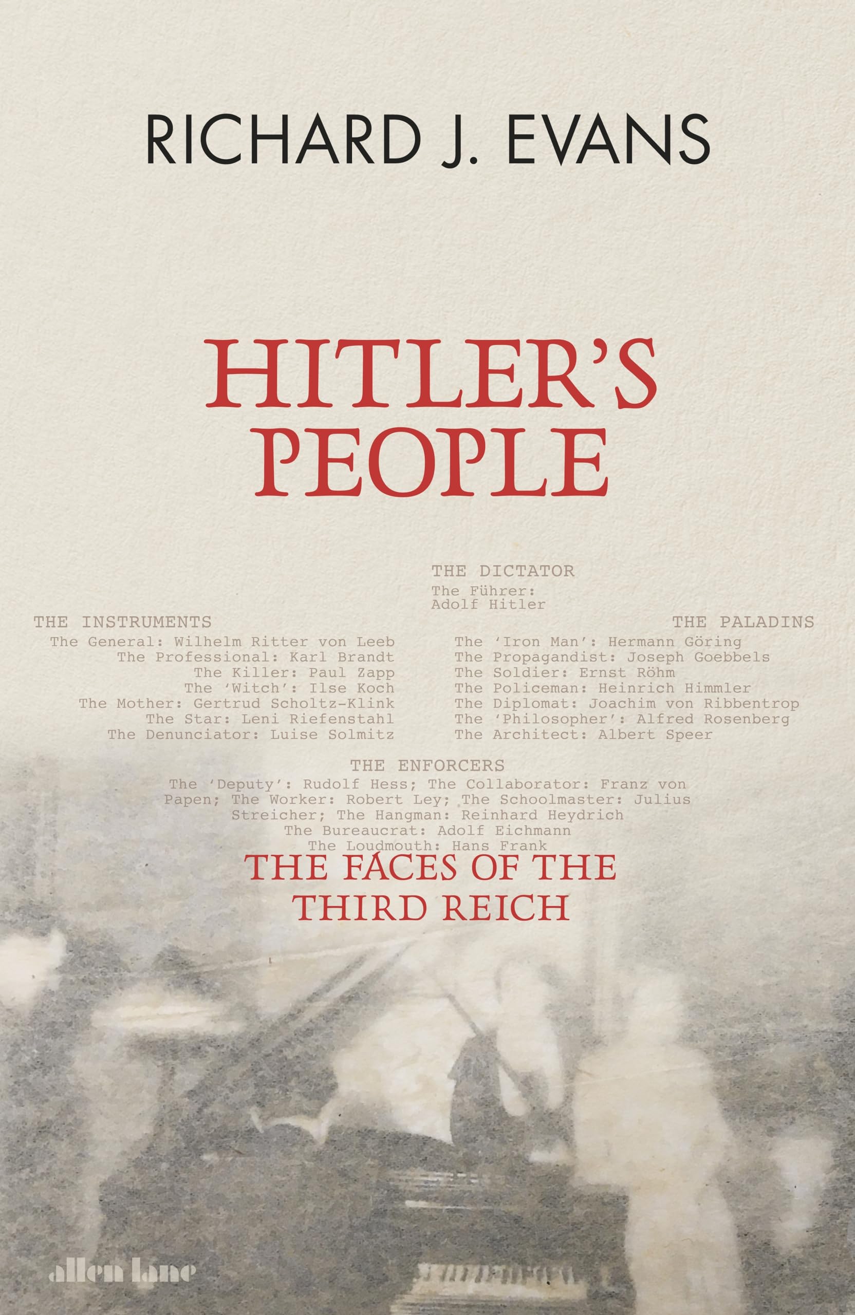 Hitler's People: The Faces of the Third Reich Politics & Society
