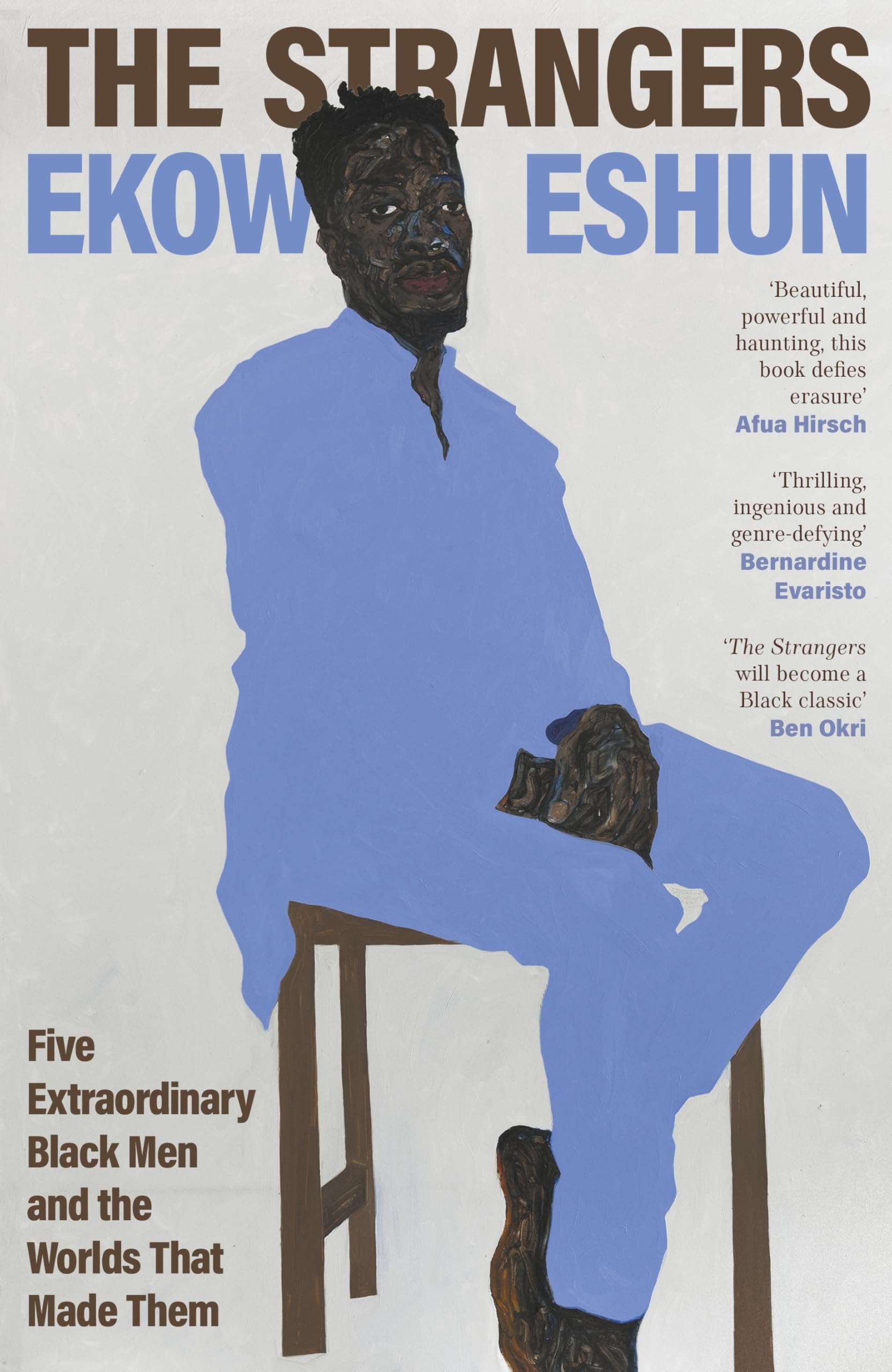 The Strangers: Five Extraordinary Black Men and the Worlds That Made Them Books