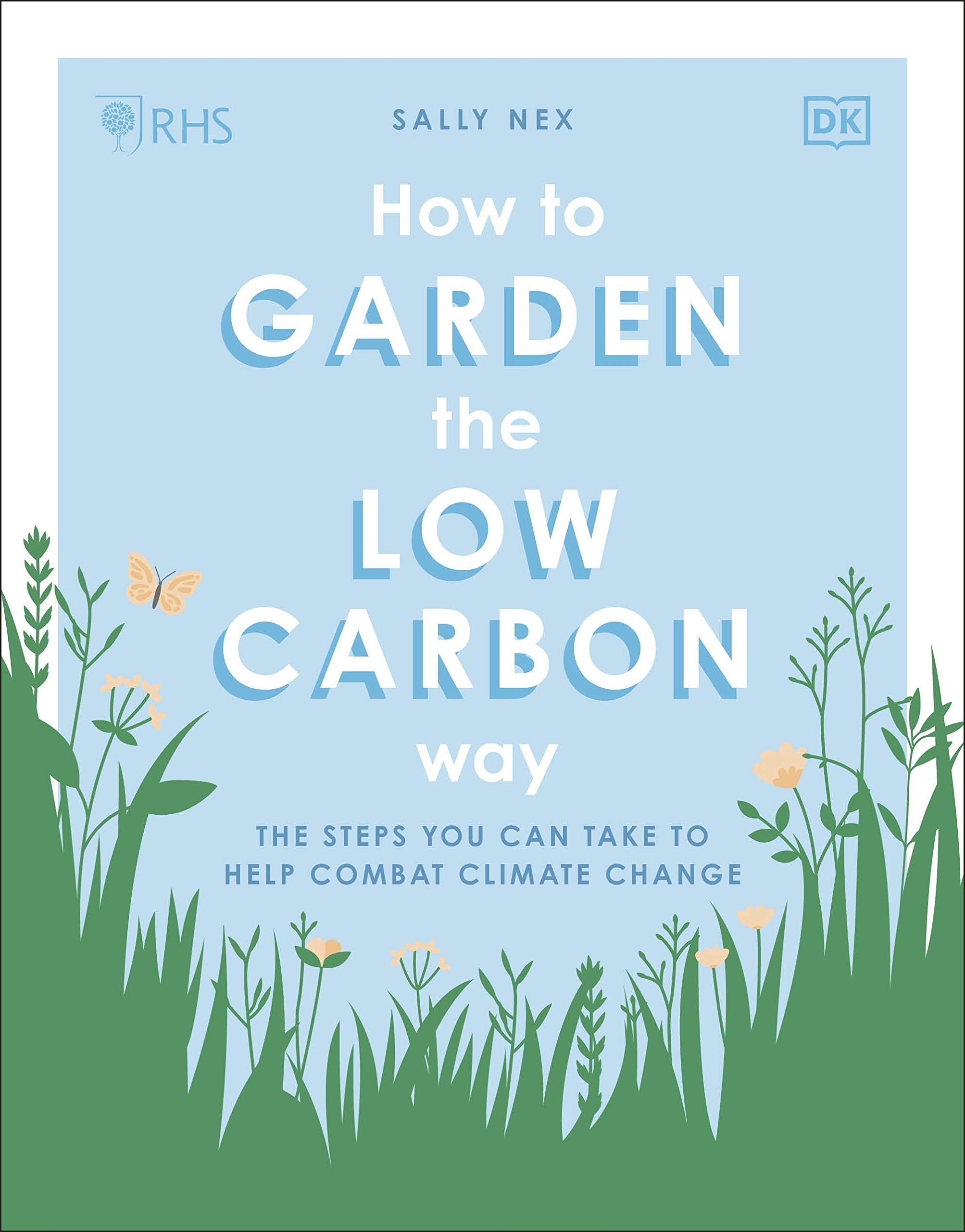 RHS How to Garden the Low-carbon Way: The Steps You Can Take to Help Combat Climate Change Mathematics