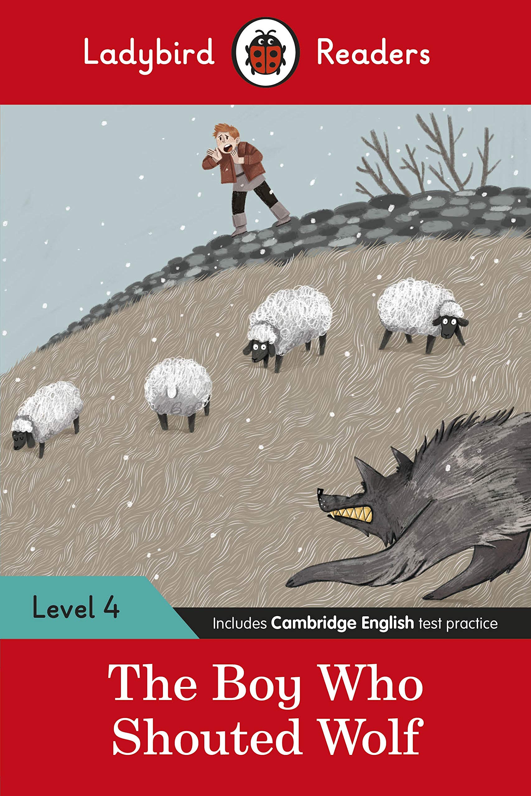 Ladybird Readers Level 4 - The Boy Who Shouted Wolf Fairy Tales & Legends